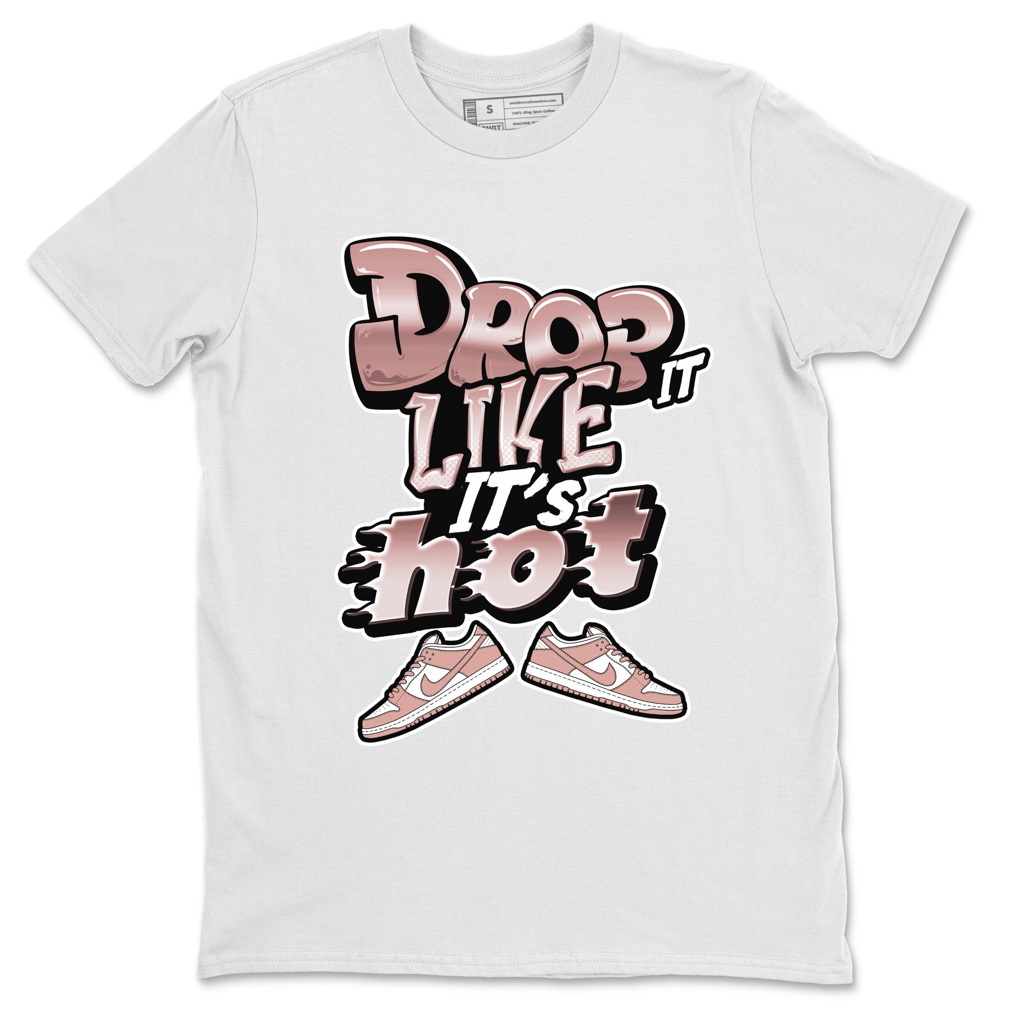Drop It Like It's Hot snkmatch Tee - Dunk Rose Whisper