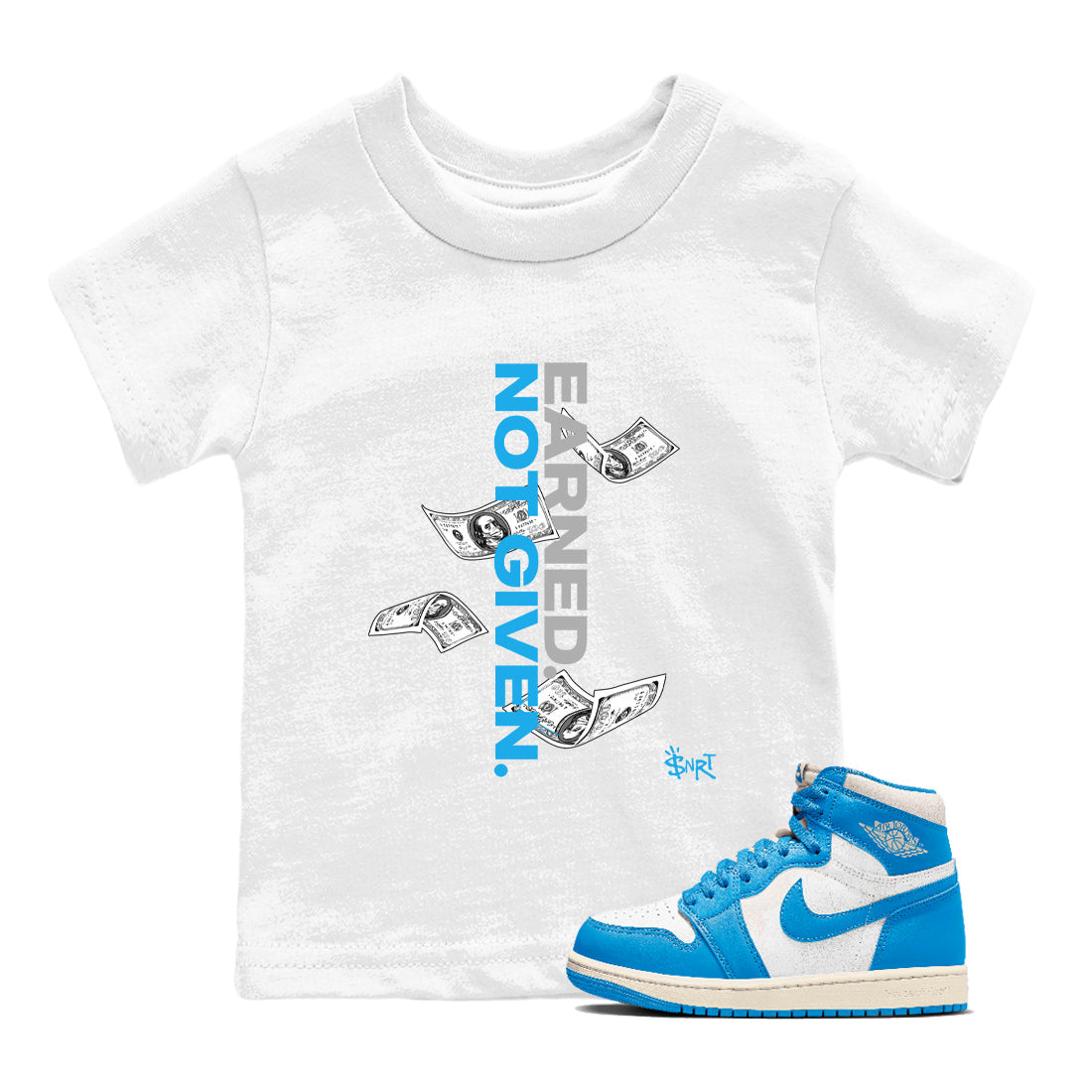 Earned Not Given snkmatch Tees Kids - Air Jordan 1 UNC Reimagined