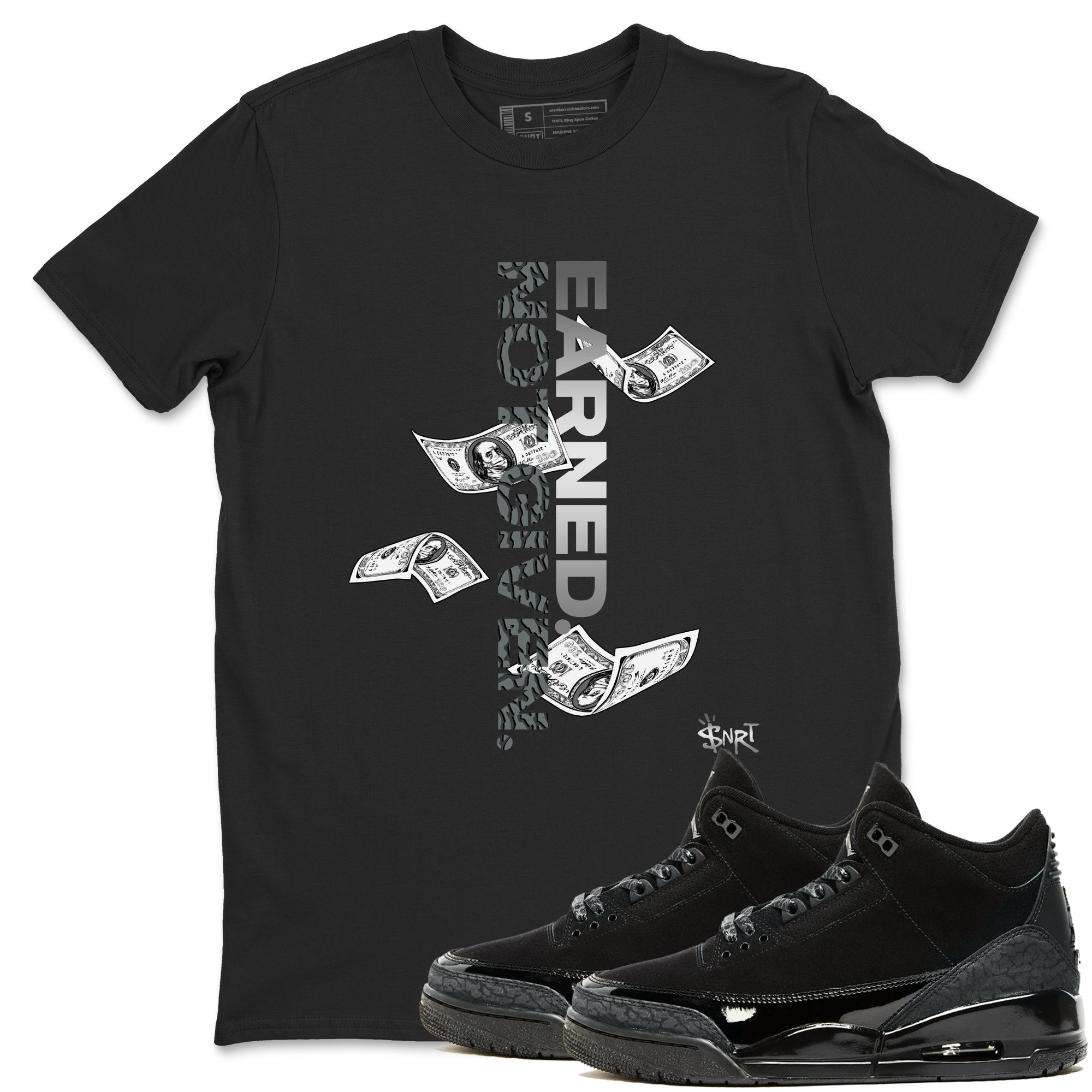 Earned Not Given snkmatch Tees - Air Jordan 3 Black Cat