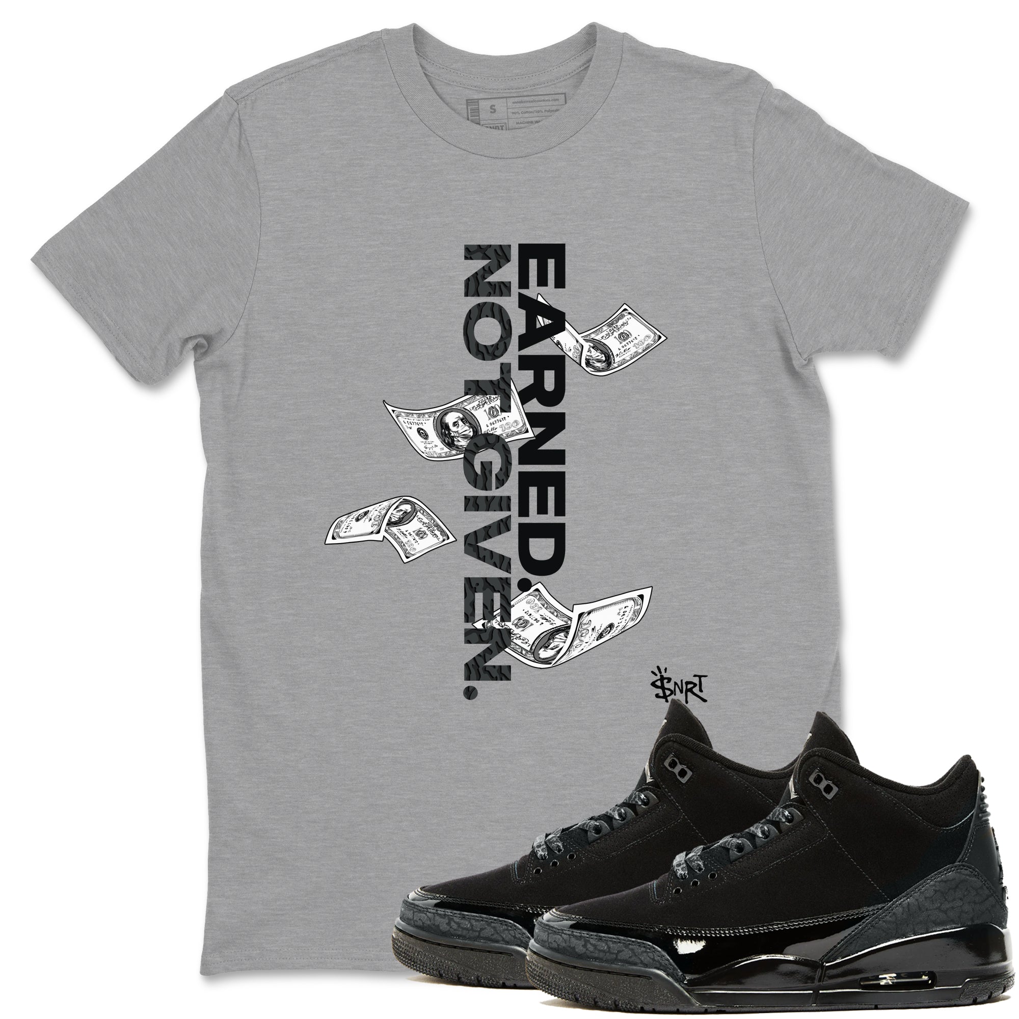 Earned Not Given snkmatch Tees - Air Jordan 3 Black Cat