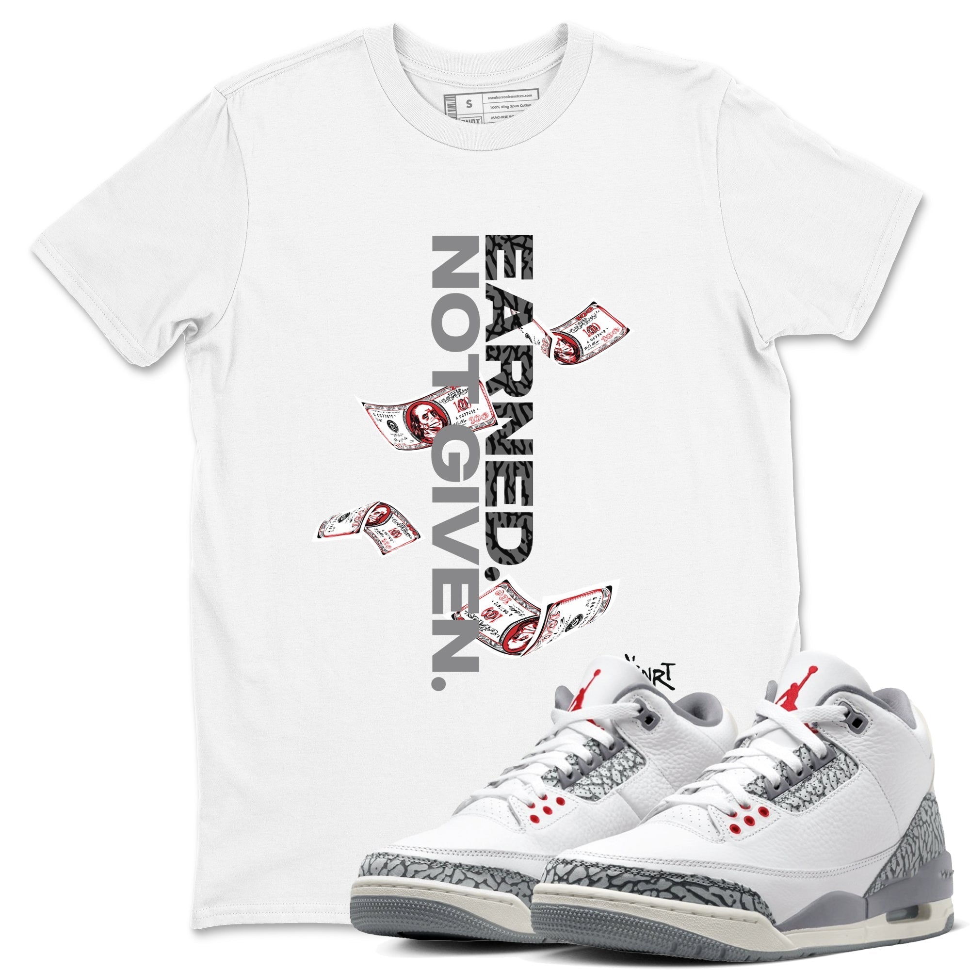 Earned Not Given snkmatch Tees - Air Jordan 3 Cement Grey