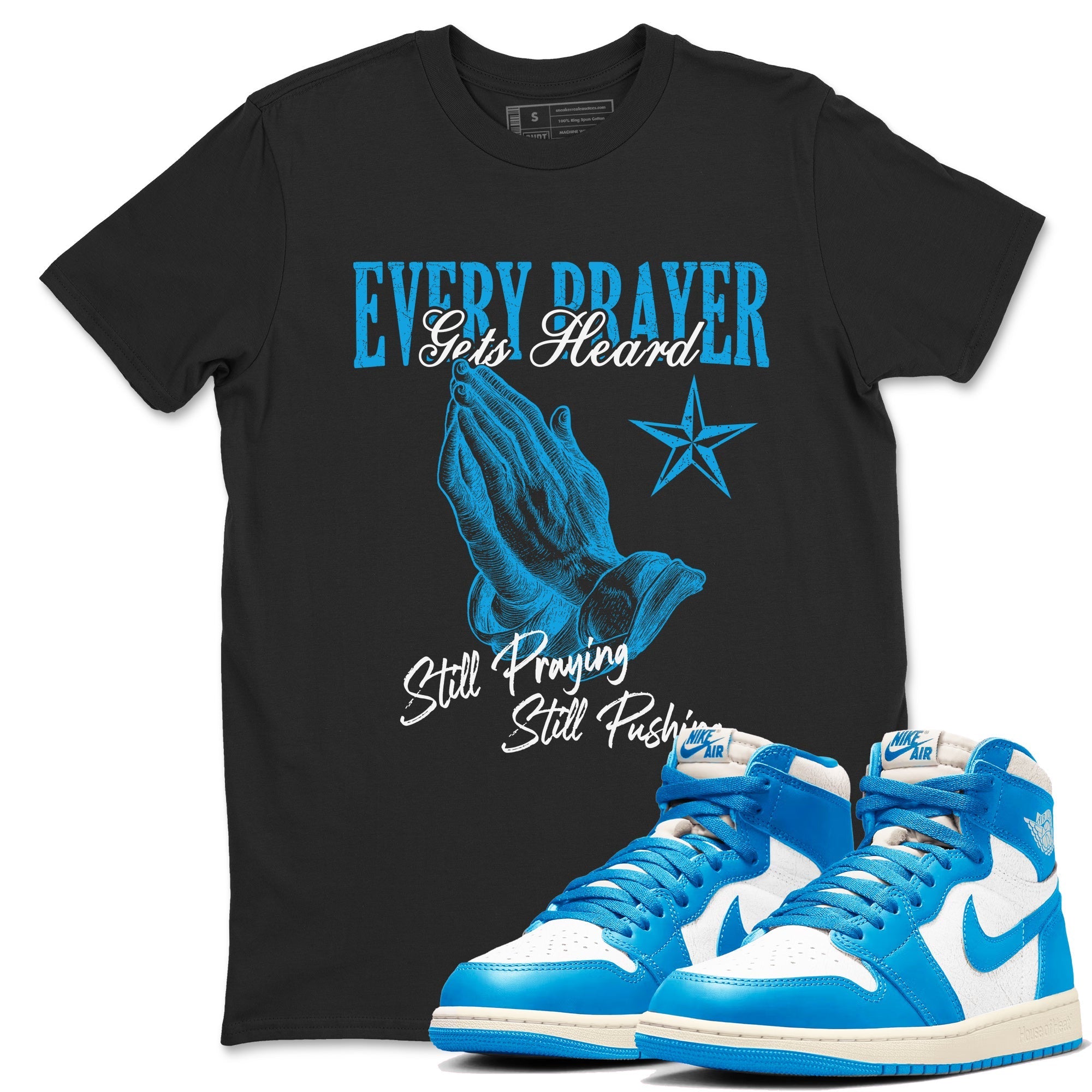 Every Prayer Gets Heard snkmatch Tees - Air Jordan 1 UNC Reimagined