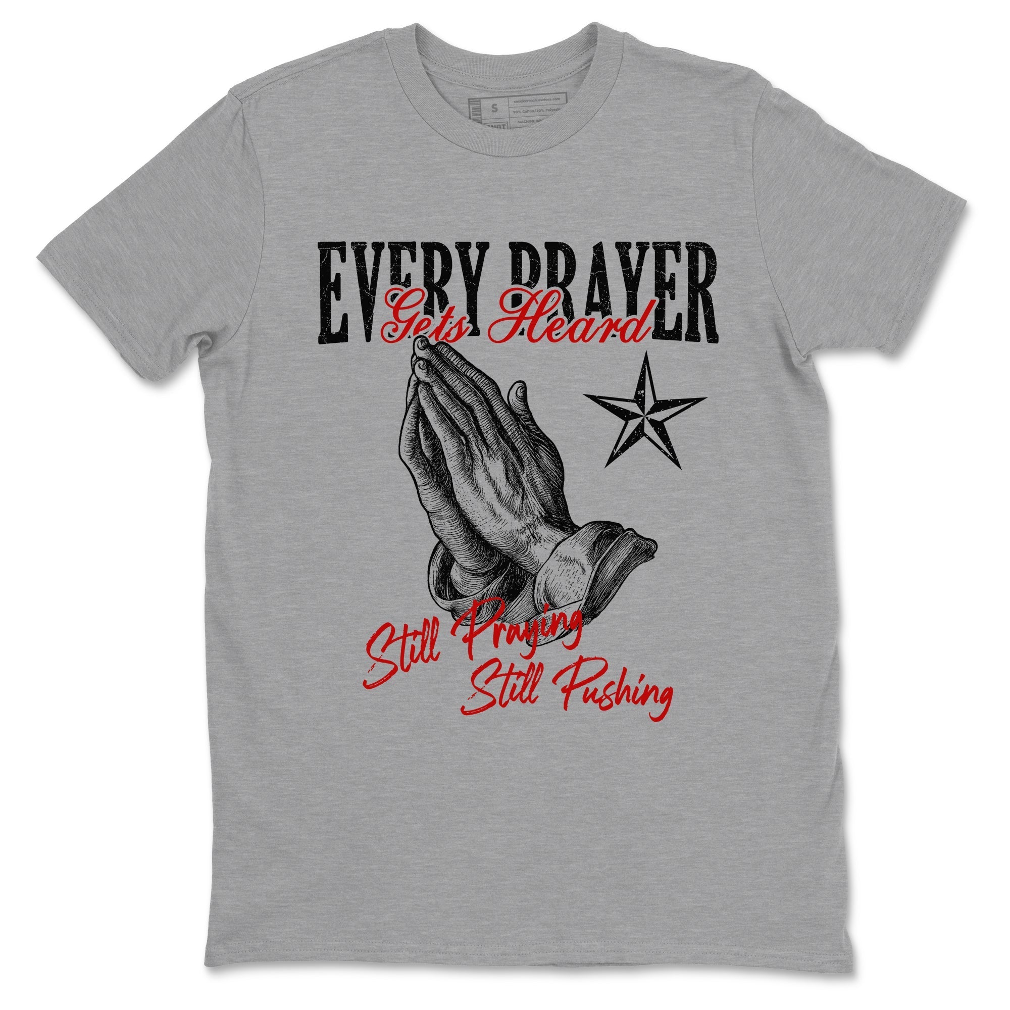 Every Prayer Gets Heard snkmatch Tees - Air Jordan 11 Bred