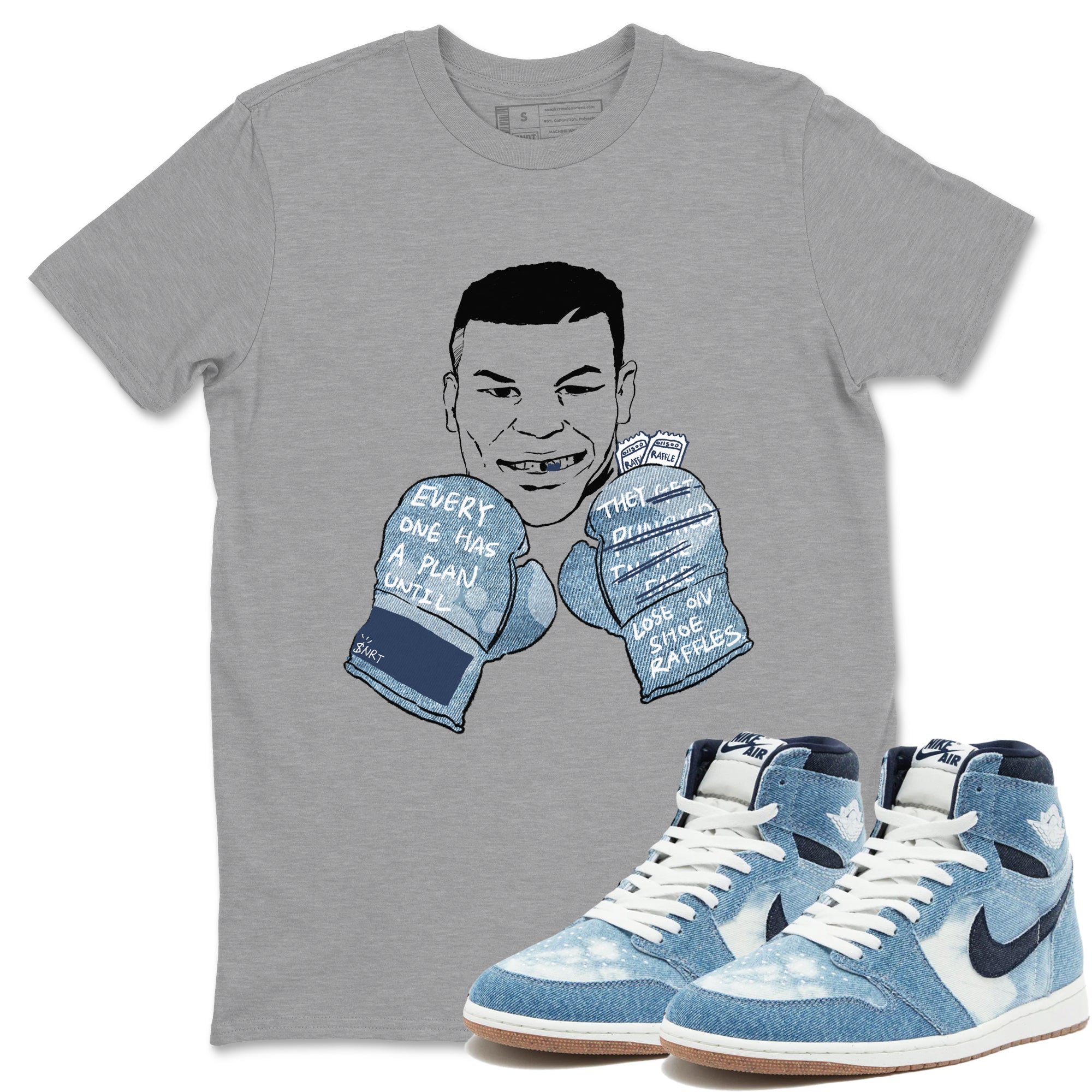 Everyone Has A Plan snkmatch Tees - Air Jordan 1 Denim 2024