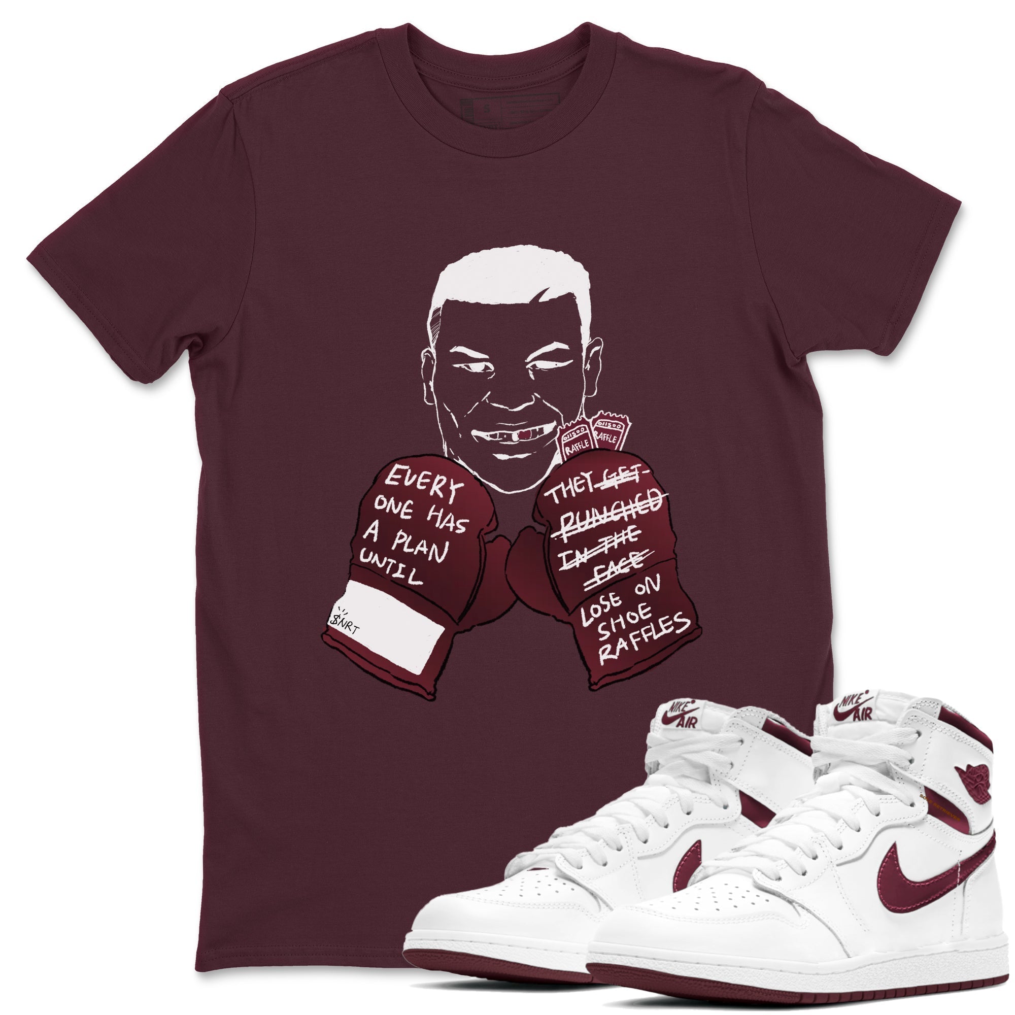 Everyone Has A Plan snkmatch Tees - Air Jordan 1 Metallic Burgundy
