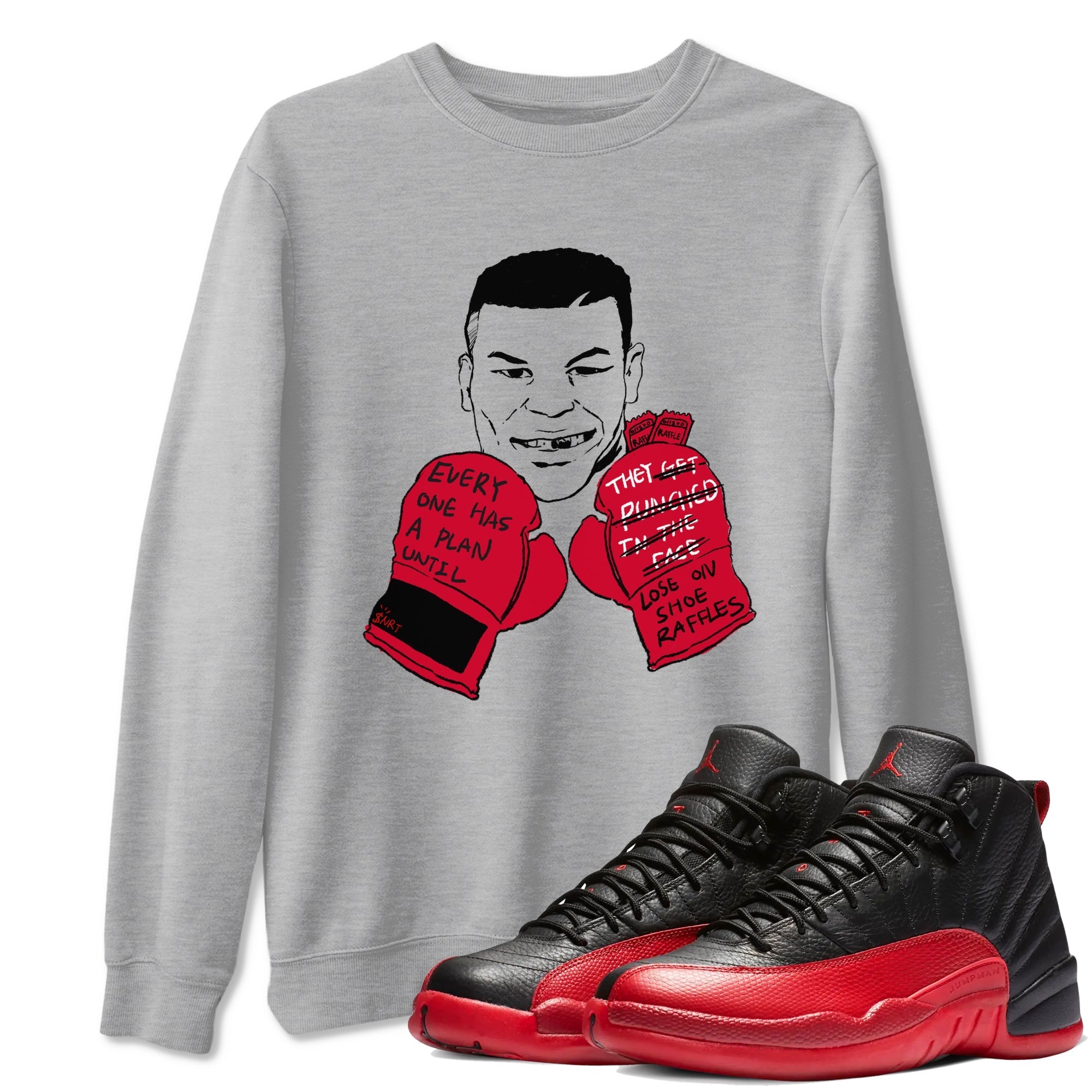 Everyone Has A Plan snkmatch Tees - Air Jordan 12 Flu Game