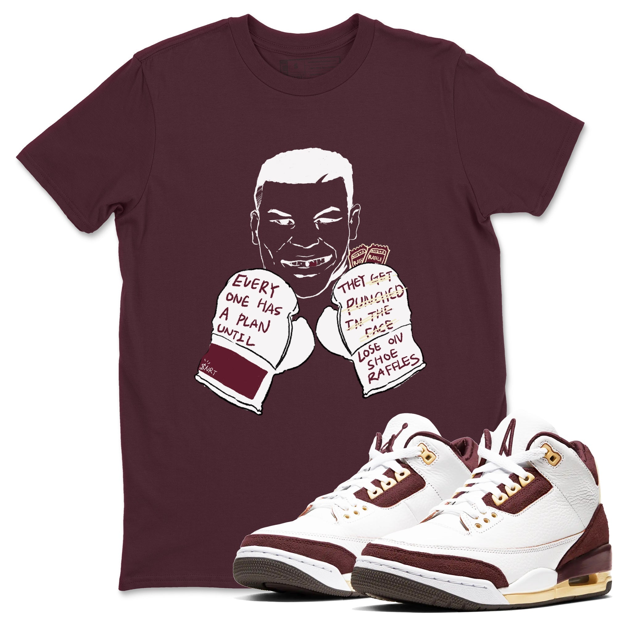 Everyone Has A Plan snkmatch Tees - Air Jordan 3 A Ma Maniere x Burgundy Crush