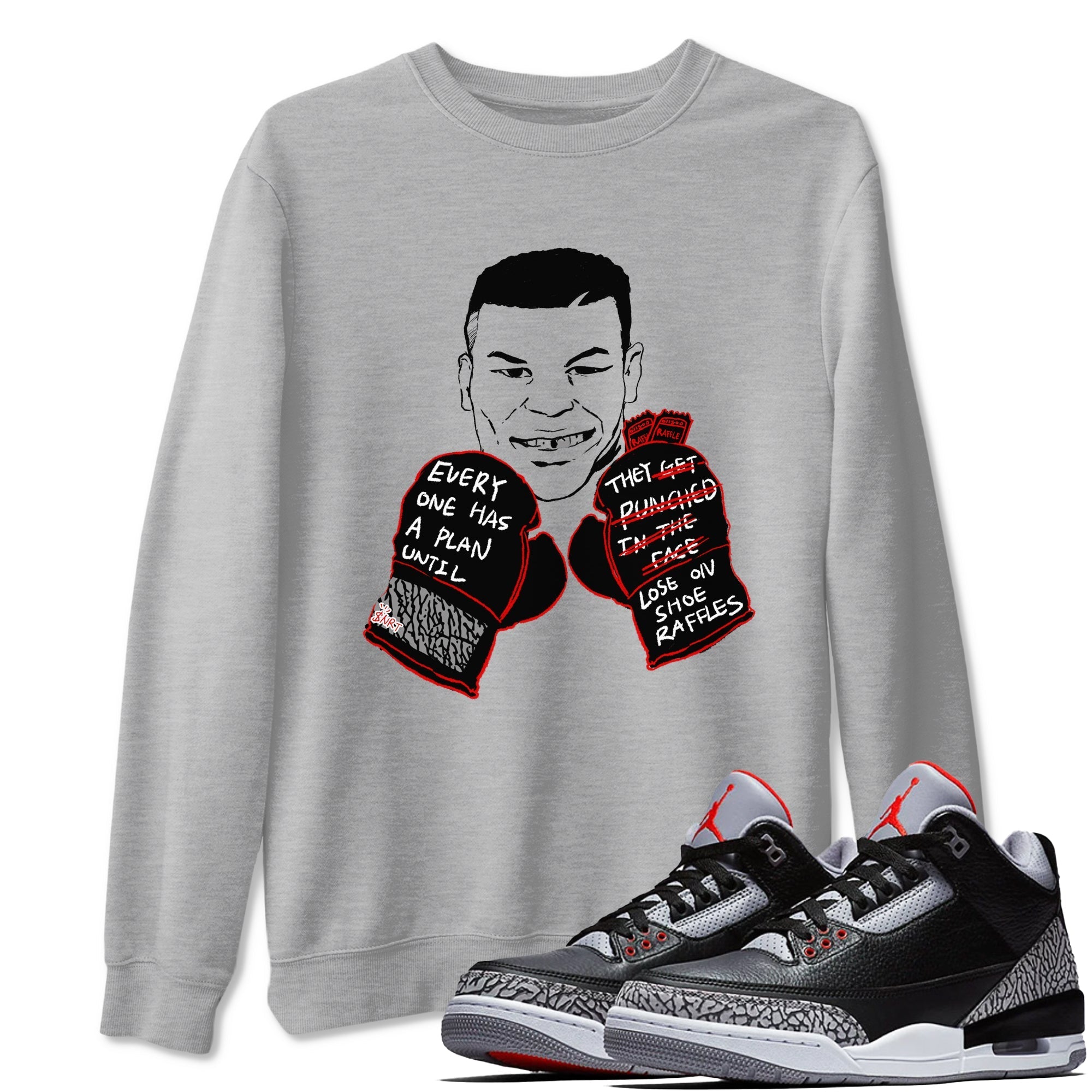 Everyone Has A Plan snkmatch Tees - Air Jordan 3 Black Cement