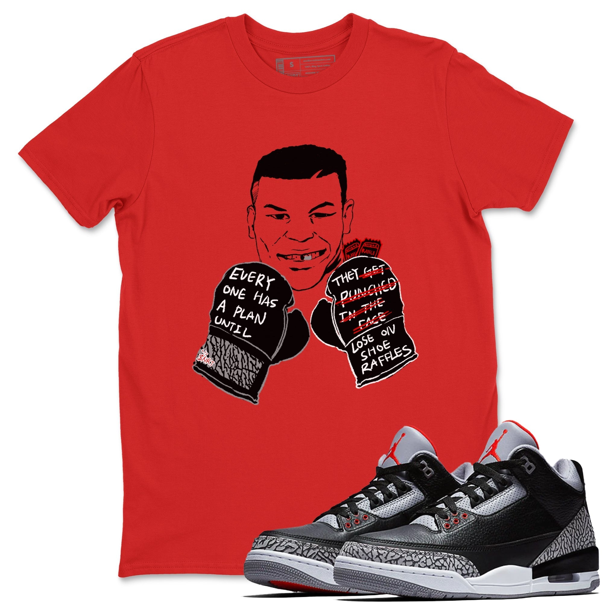 Everyone Has A Plan snkmatch Tees - Air Jordan 3 Black Cement