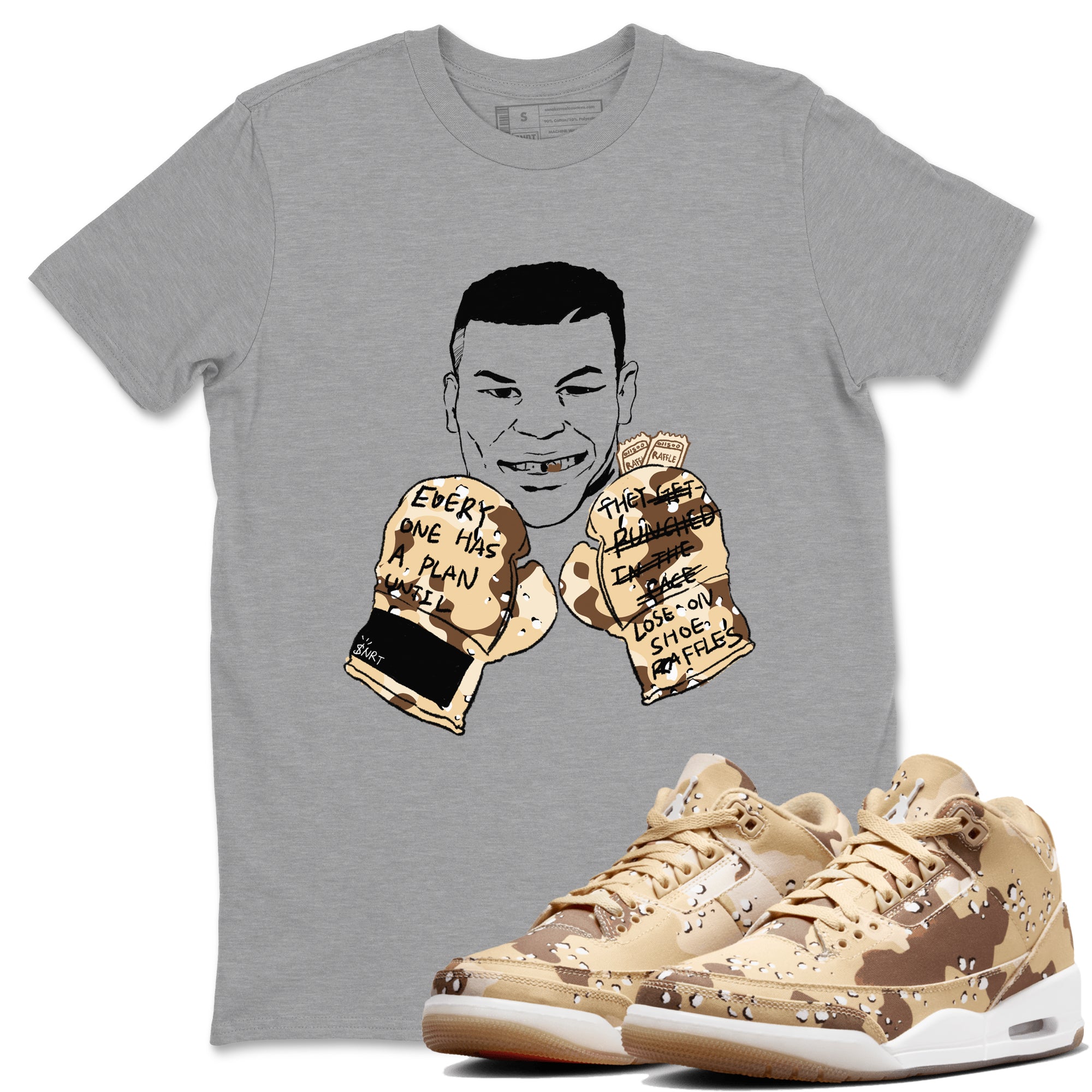 Everyone Has A Plan snkmatch Tees - Air Jordan 3 Desert Camo