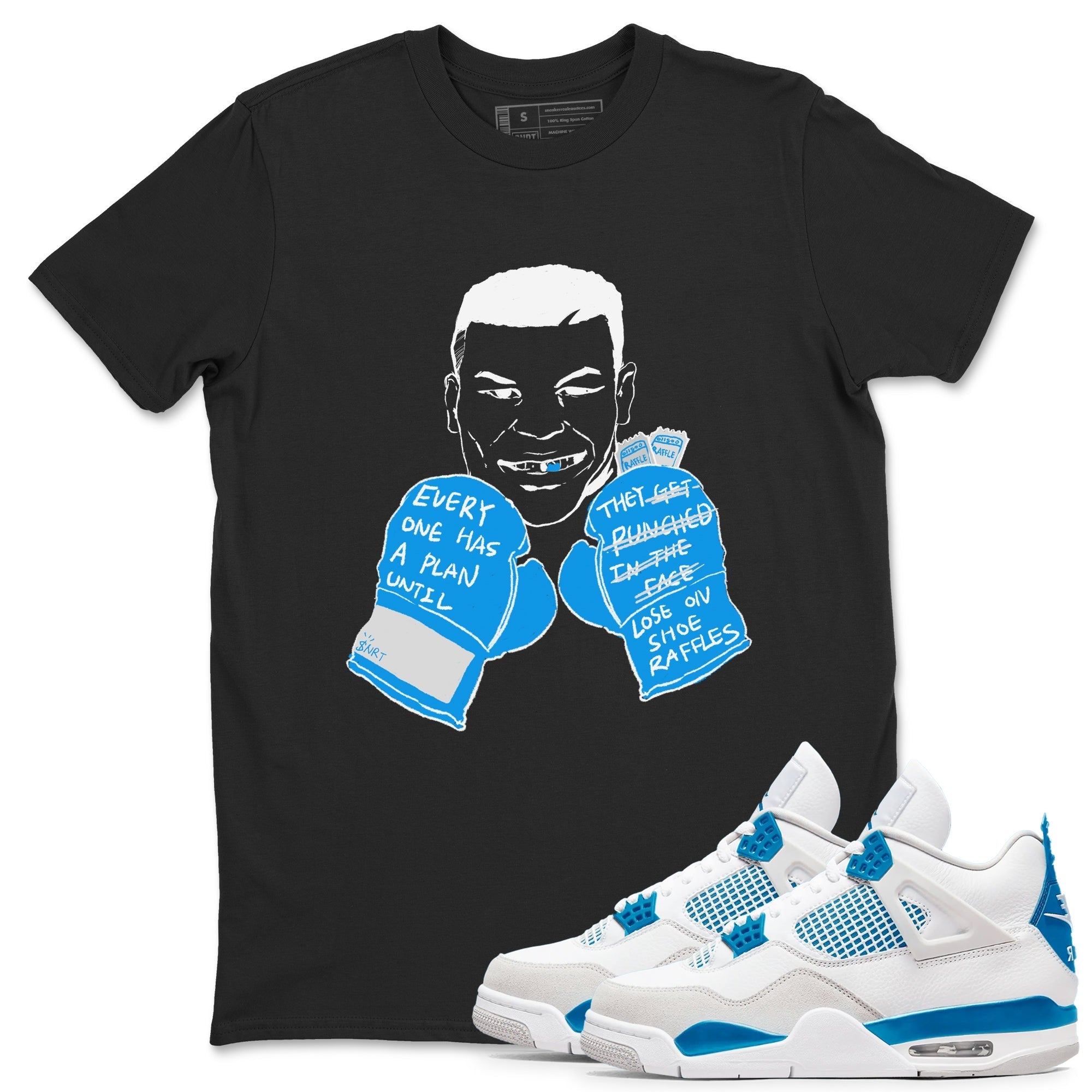 Everyone Has A Plan snkmatch Tees - Air Jordan 4 Military Blue