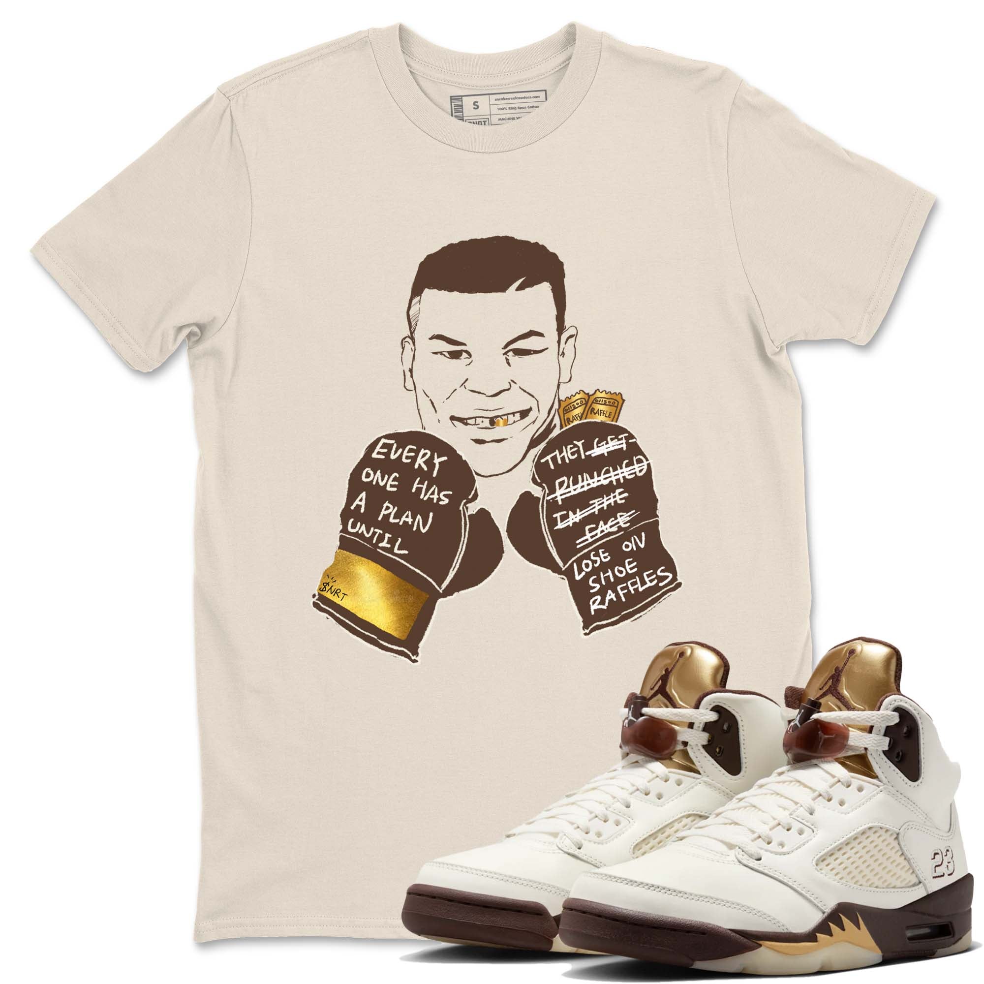 Everyone Has A Plan snkmatch Tees - Air Jordan 5 Golden Ticket