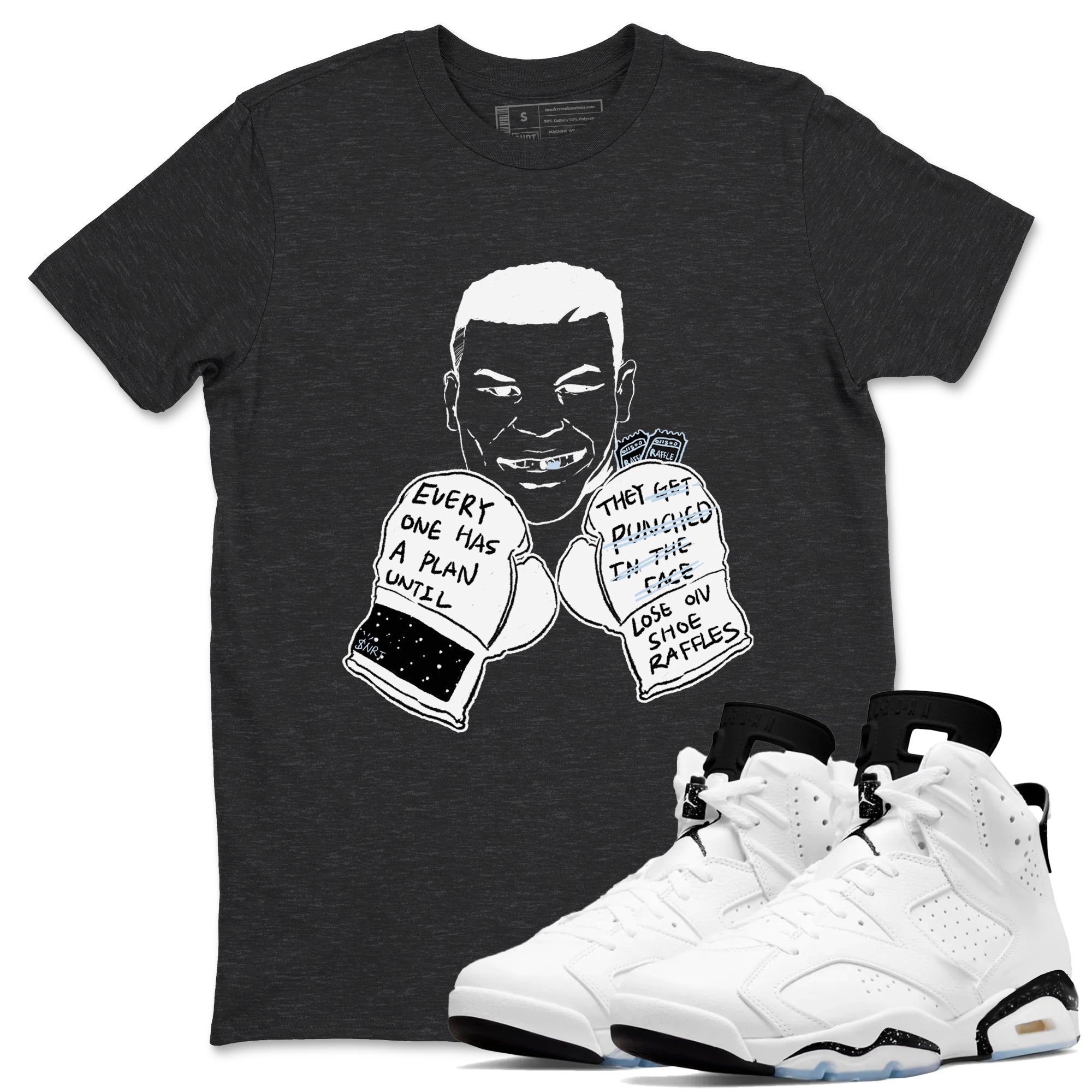 Everyone Has A Plan snkmatch Tees - Air Jordan 6 White Black