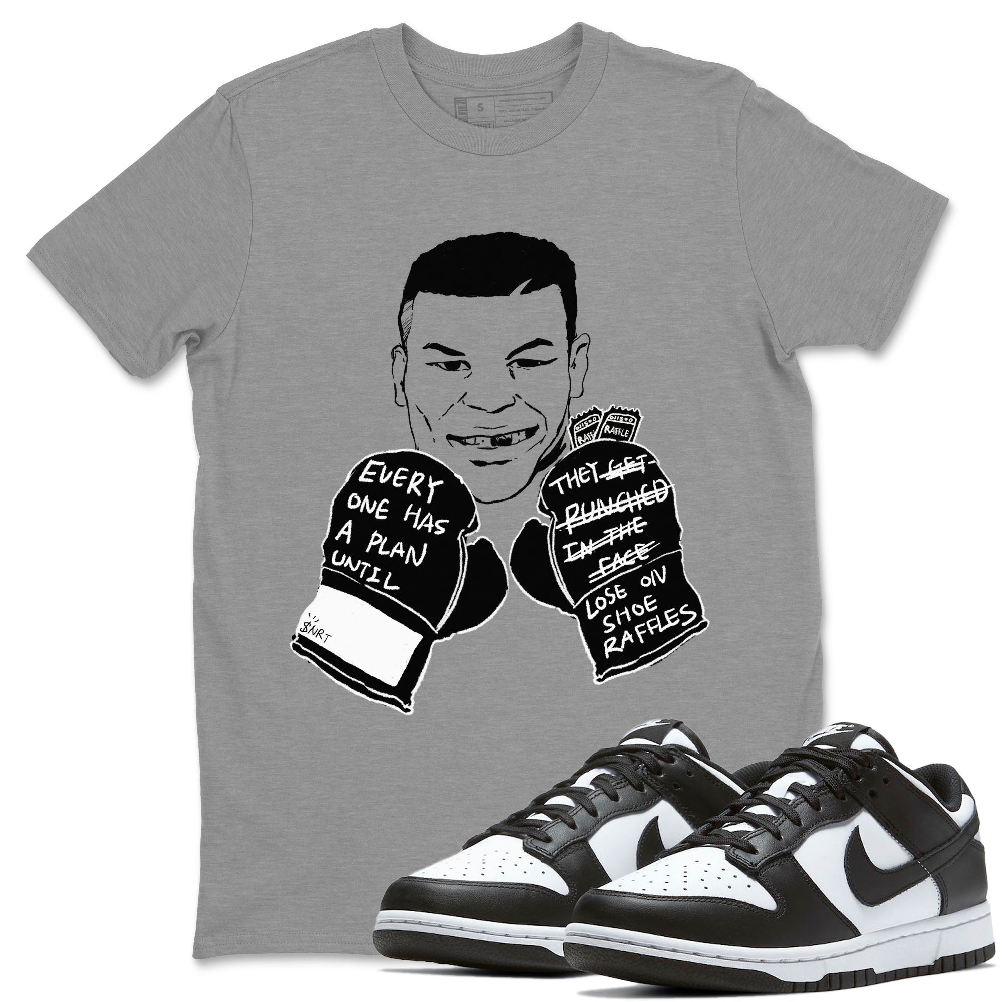Everyone Has A Plan snkmatch Tees - Dunk Panda