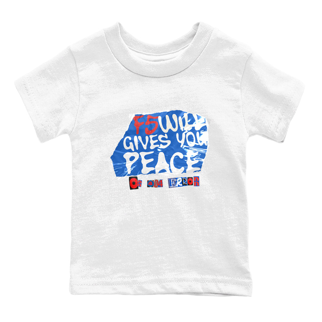 F5 Will Gives You Peace snkmatch Tees Kids - Air Force 1 404 Error