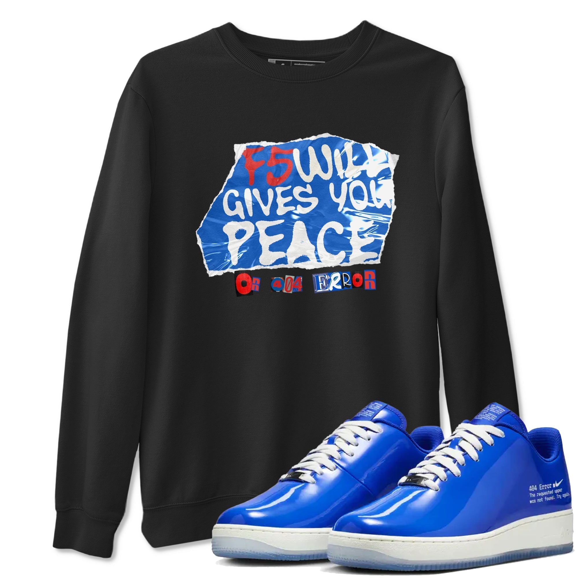 F5 Will Gives You Peace snkmatch Tees - Air Force 1 404 Error