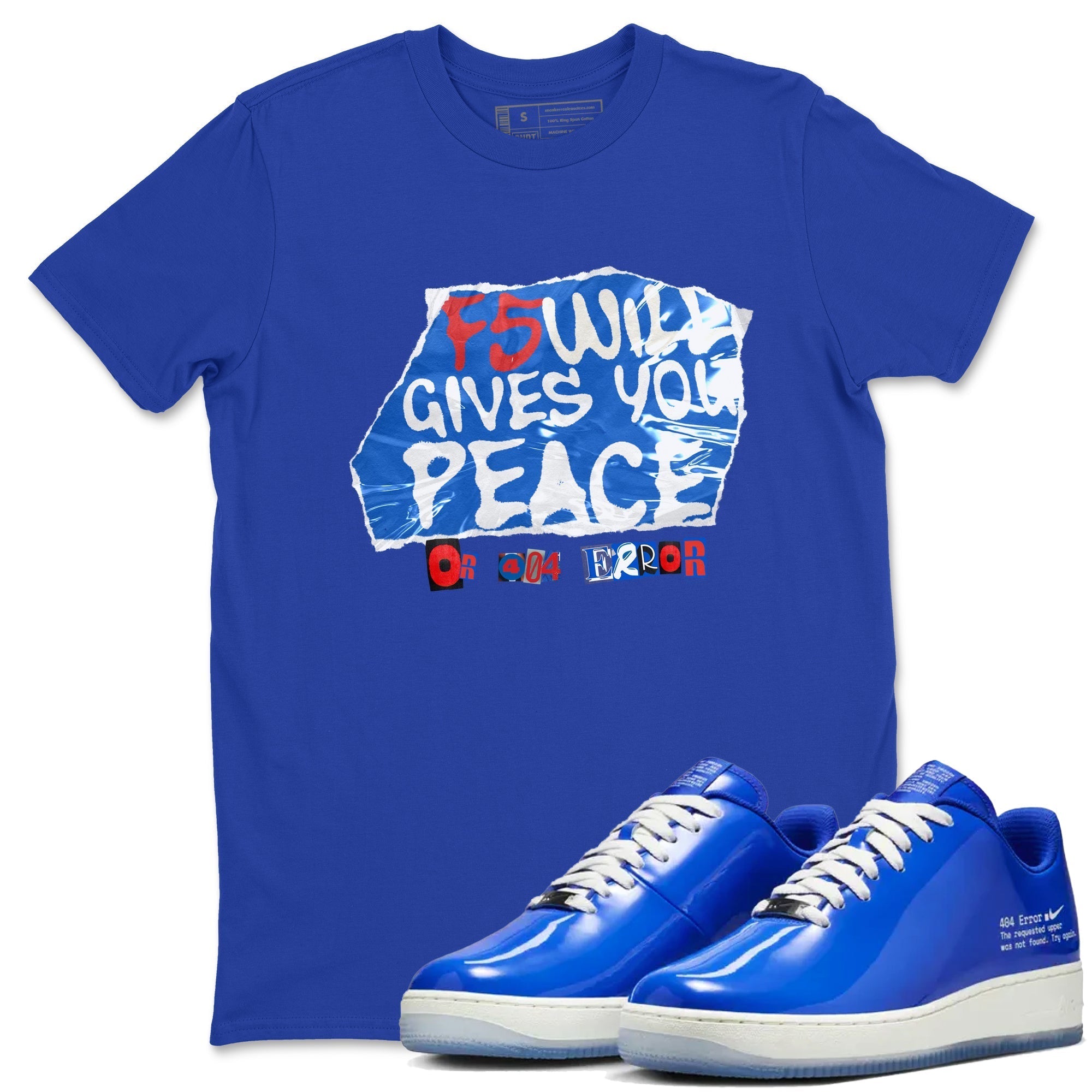 F5 Will Gives You Peace snkmatch Tees - Air Force 1 404 Error