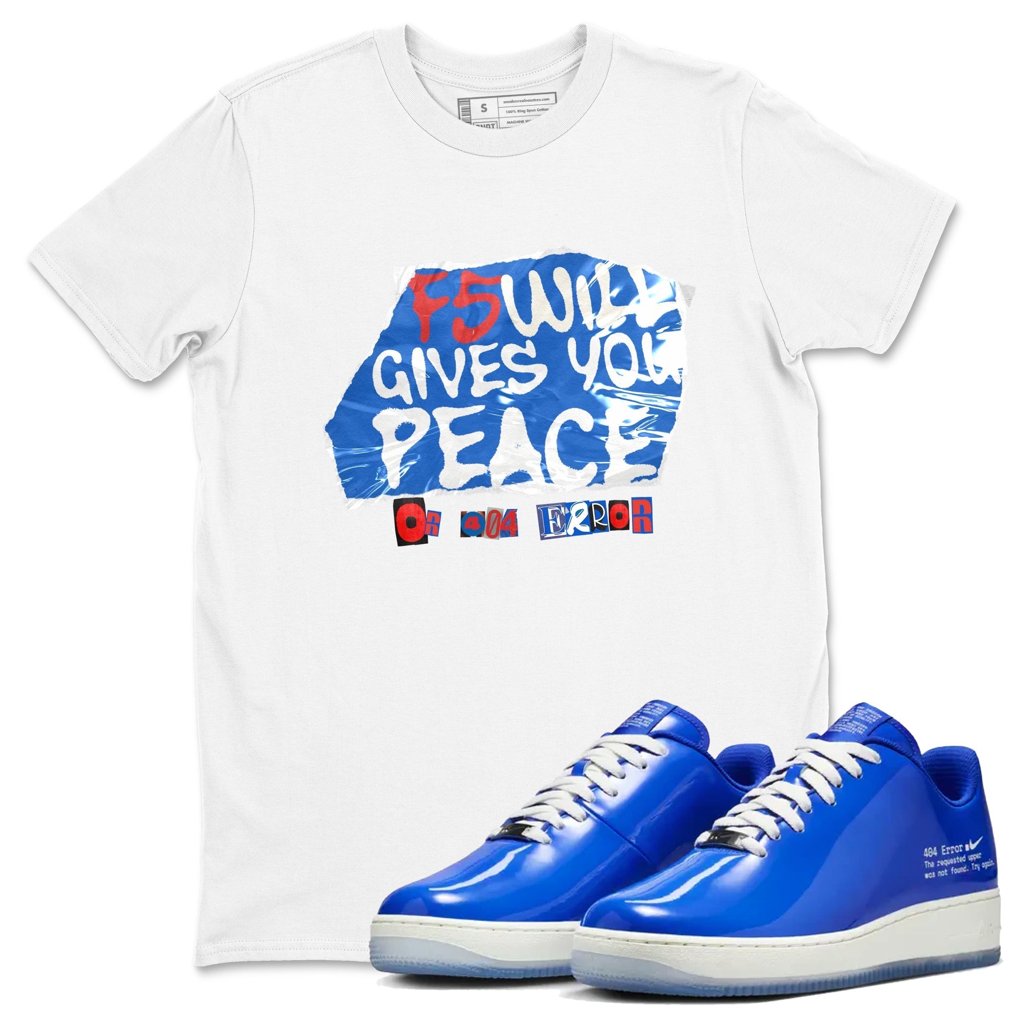 F5 Will Gives You Peace snkmatch Tees - Air Force 1 404 Error