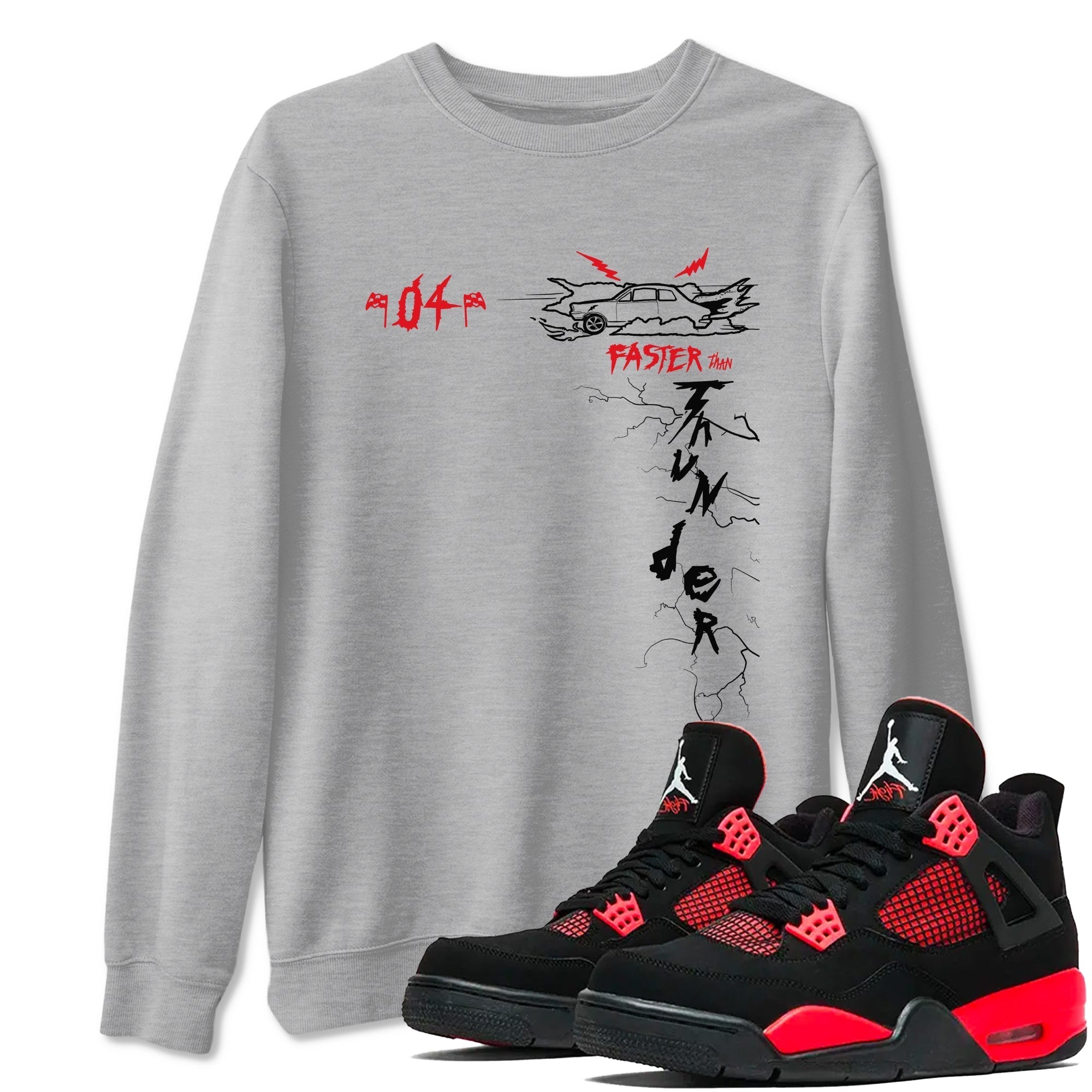 Faster Than Thunder snkmatch Tees - Air Jordan 4 Red Thunder