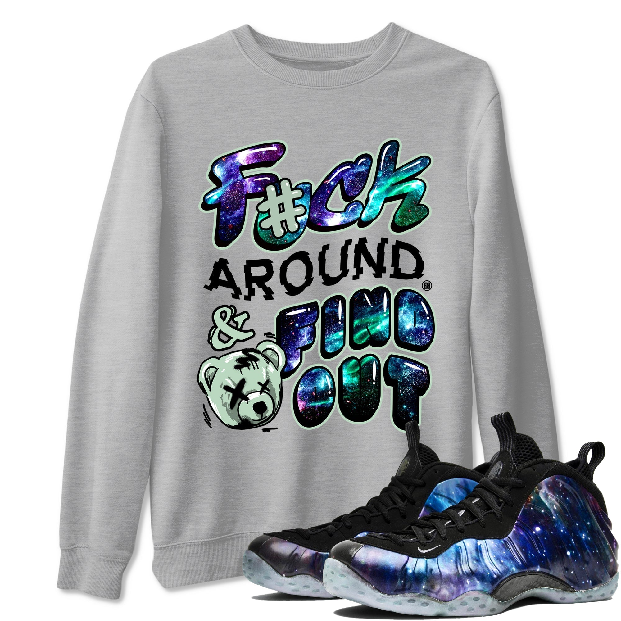 Fuck Around And Find Out snkmatch Tees - Air Foamposite One Galaxy