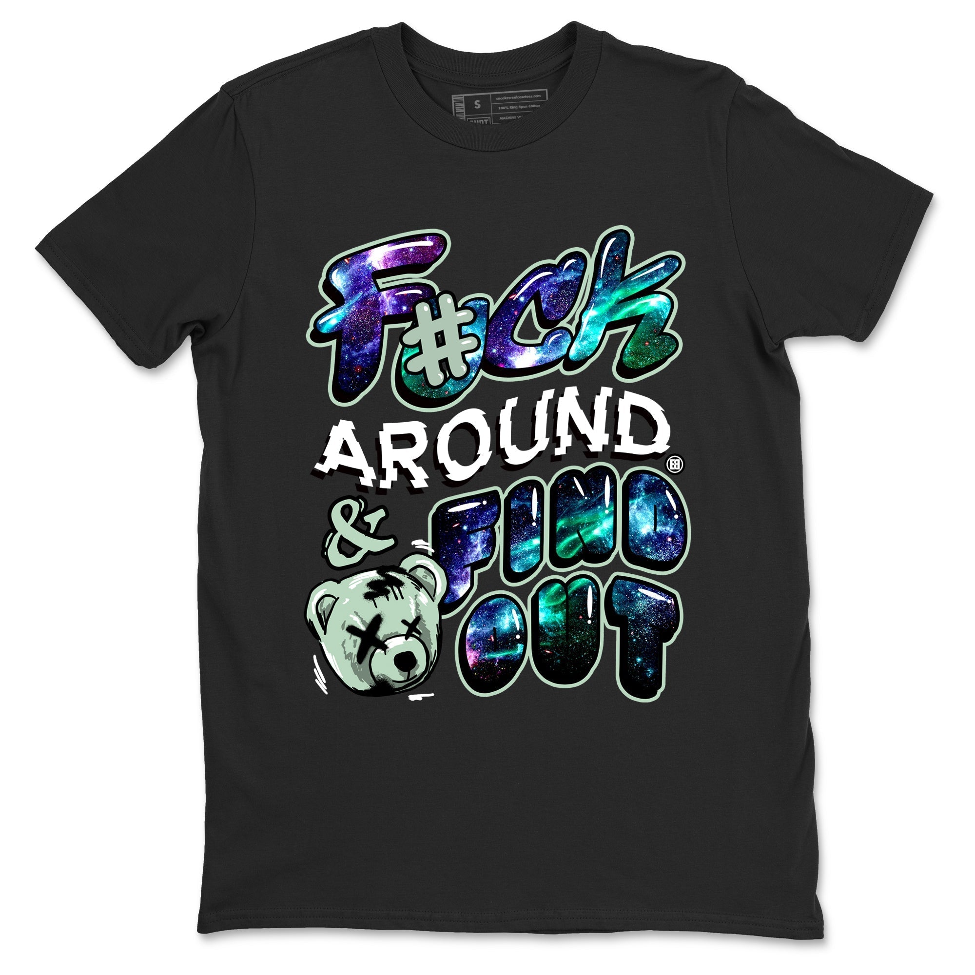Fuck Around And Find Out snkmatch Tees - Air Foamposite One Galaxy