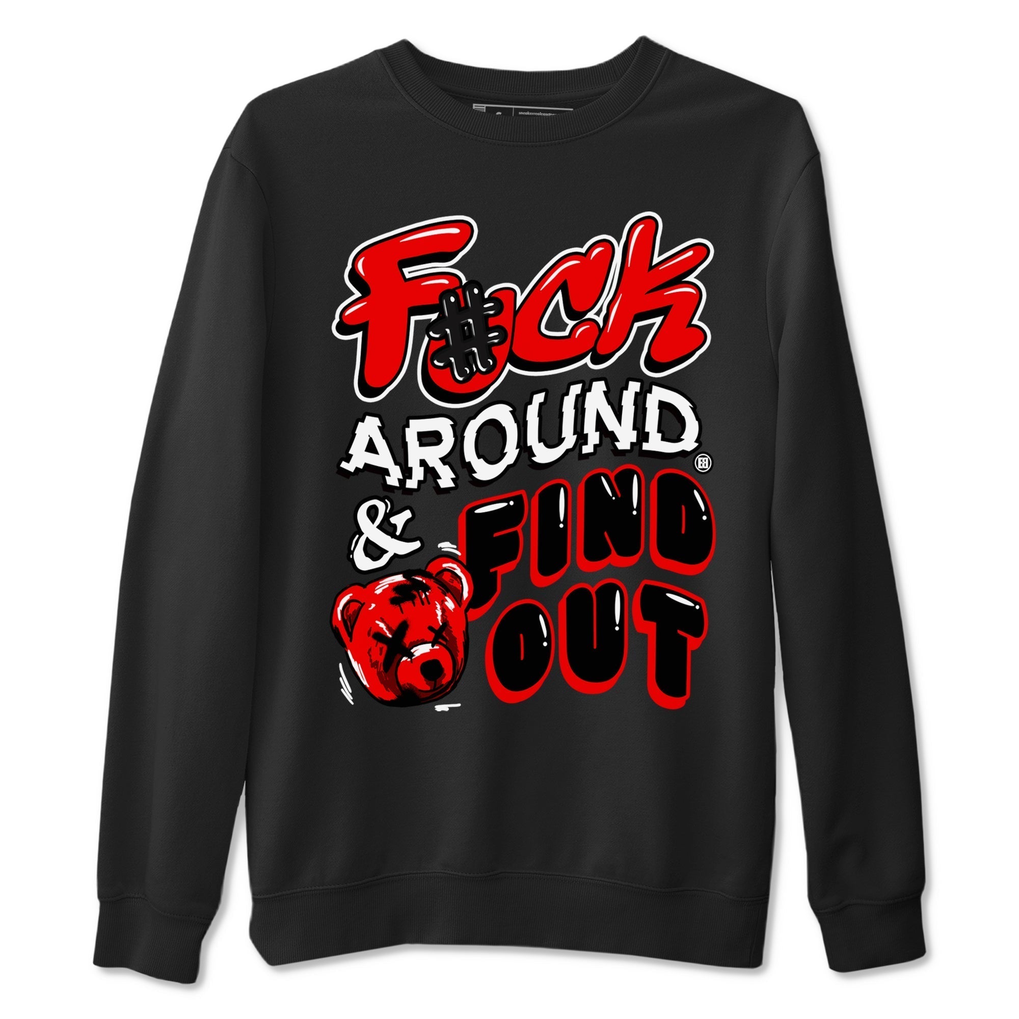 Fuck Around And Find Out snkmatch Tees - Air Jordan 1 Black Toe Reimagined