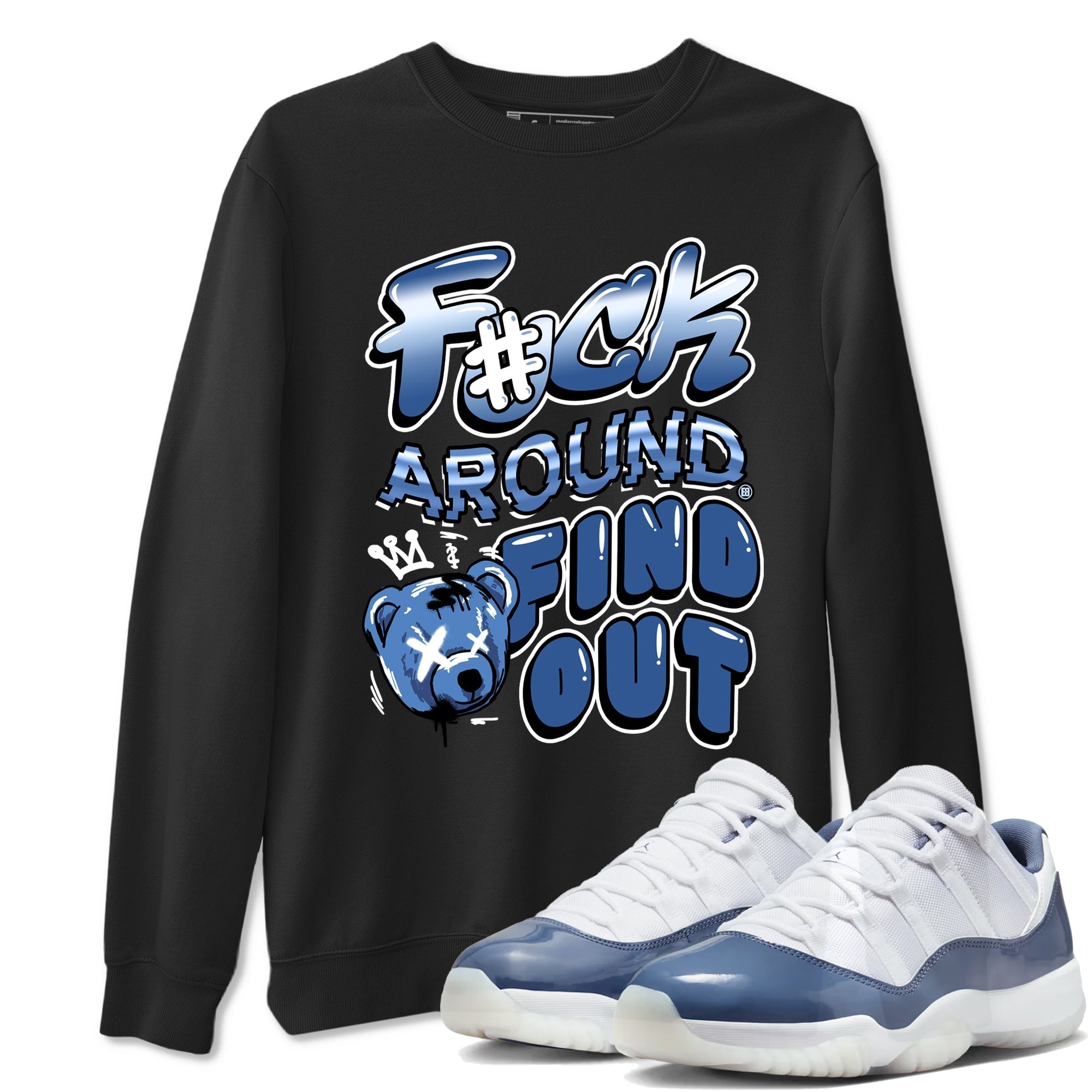 Fuck Around And Find Out snkmatch Tees - Air Jordan 11 Diffused Blue