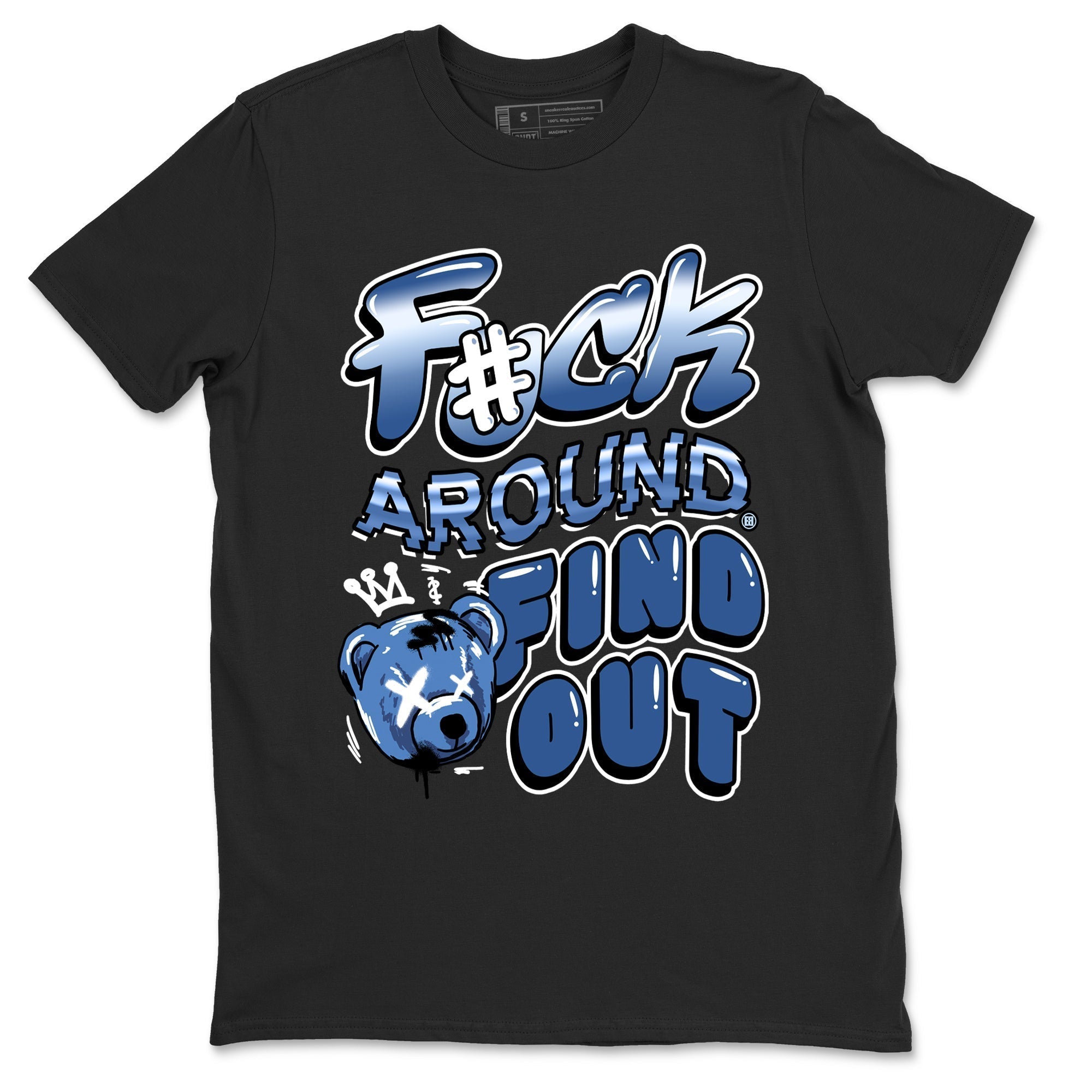 Fuck Around And Find Out snkmatch Tees - Air Jordan 11 Diffused Blue