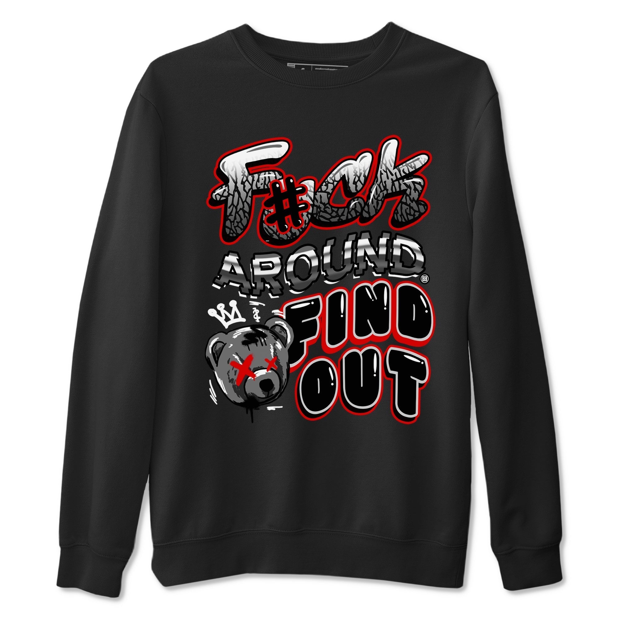 Fuck Around And Find Out snkmatch Tees - Air Jordan 3 Black Cement