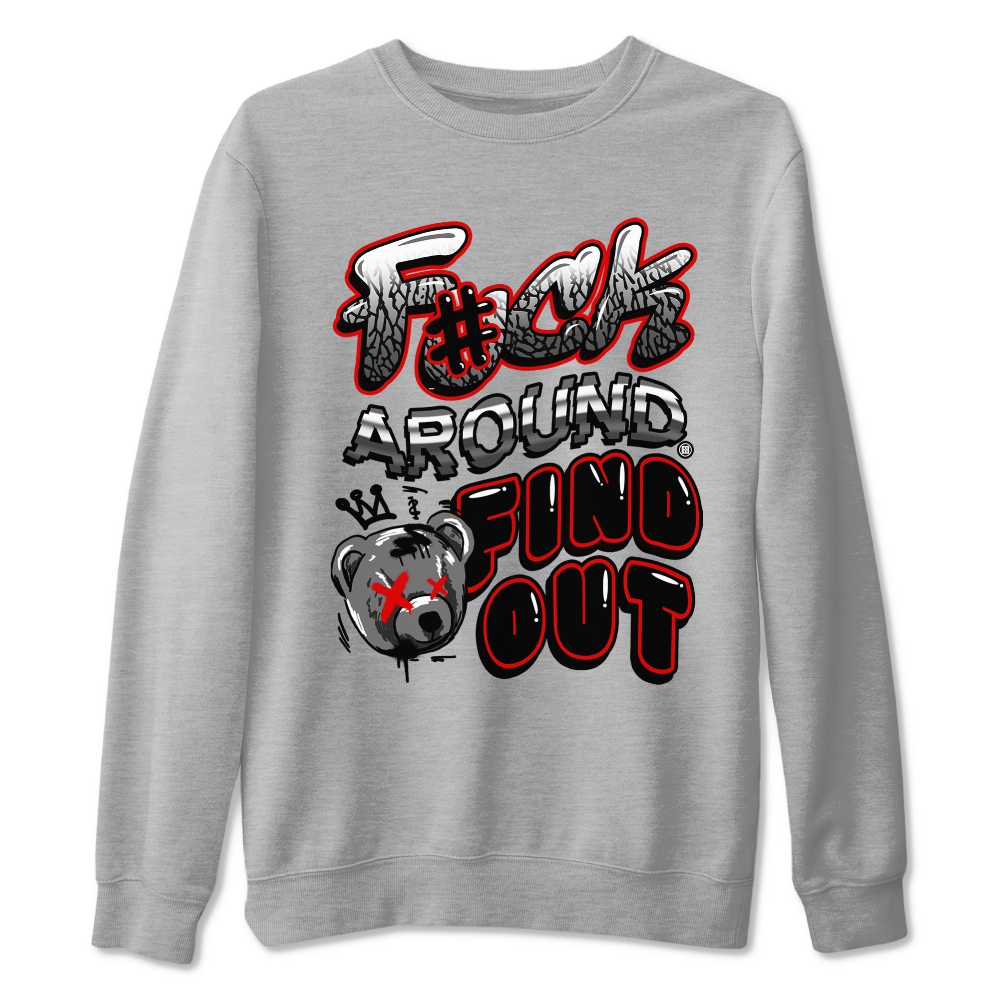 Fuck Around And Find Out snkmatch Tees - Air Jordan 3 Black Cement