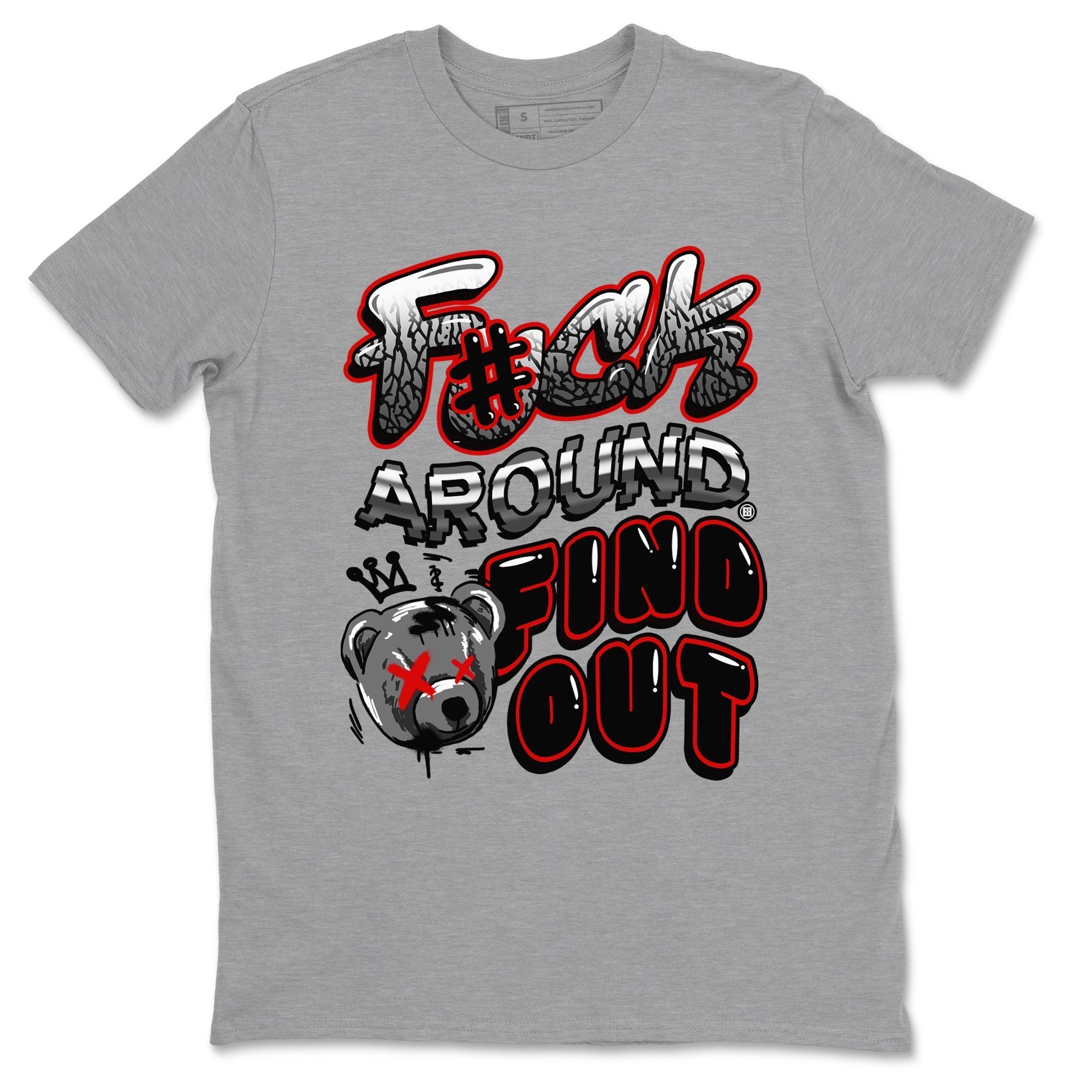 Fuck Around And Find Out snkmatch Tees - Air Jordan 3 Black Cement