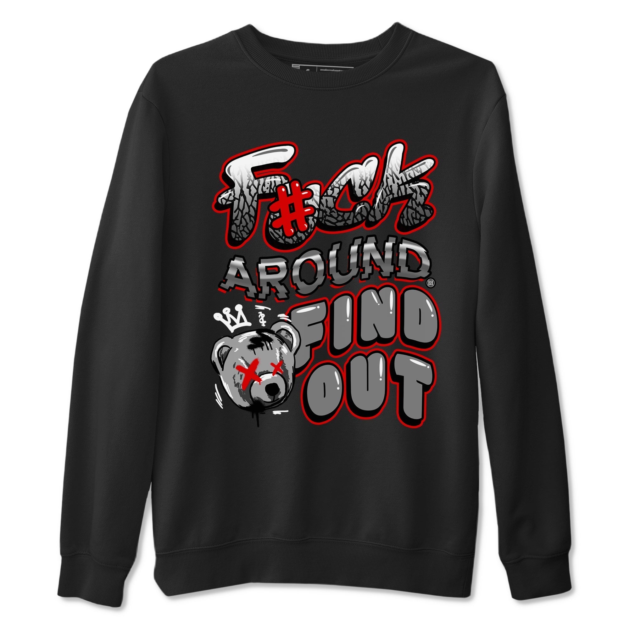 Fuck Around And Find Out snkmatch Tees - Air Jordan 3 Cement Grey