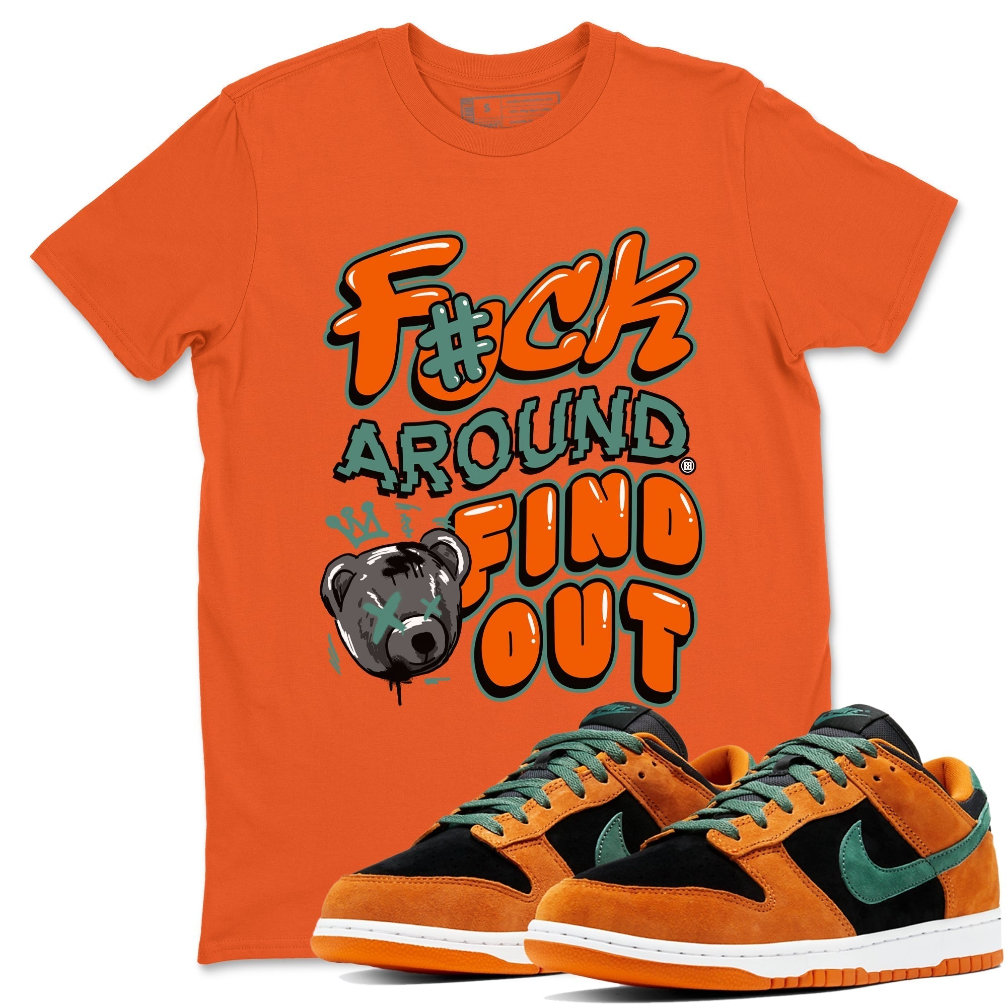 Fuck Around And Find Out snkmatch Tees - Dunk Ceramic