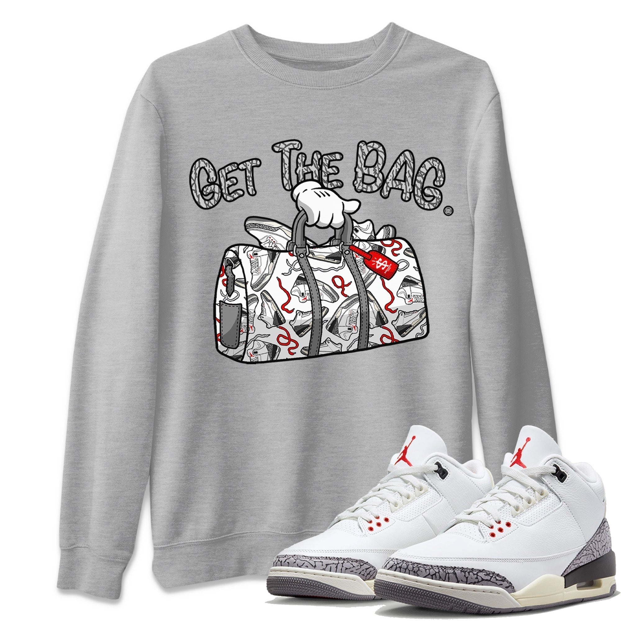 Get The Bag Unisex Tops - Air Jordan 3 White Cement