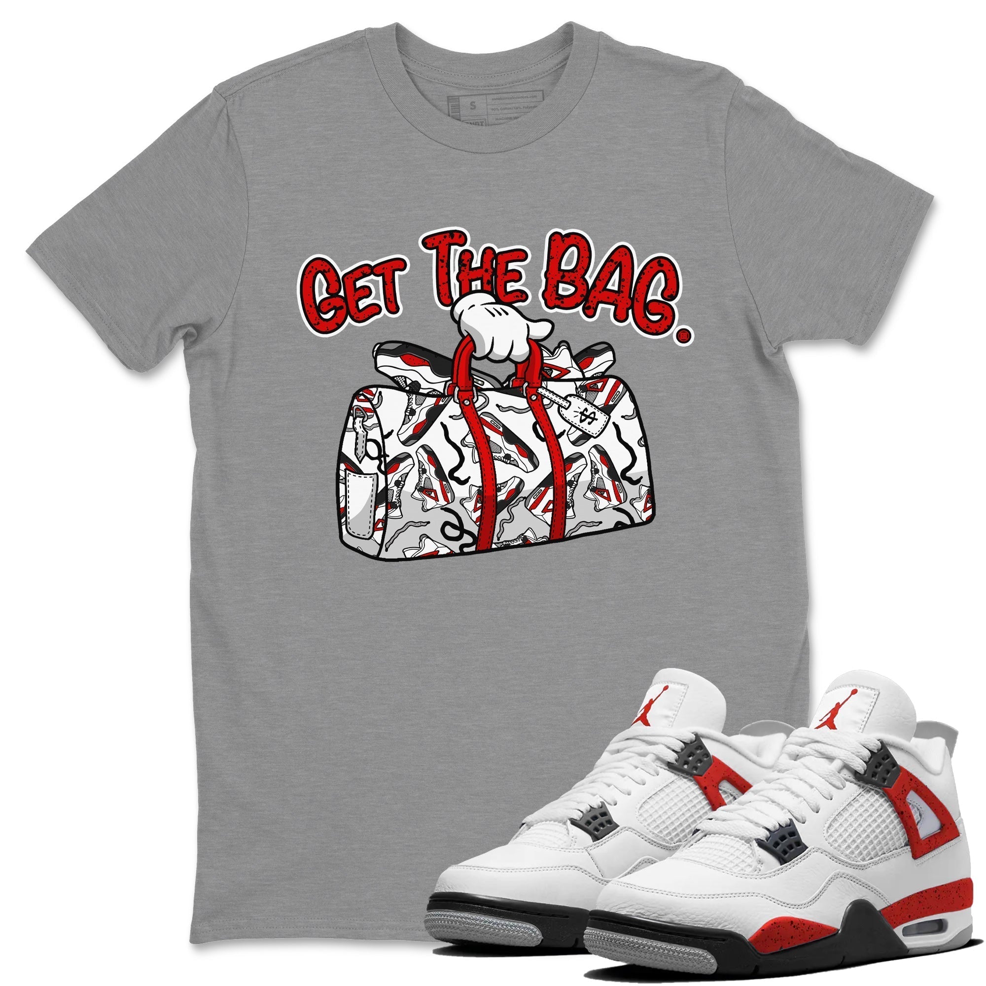 Get The Bag Unisex Tops - Air Jordan 4 Red Cement