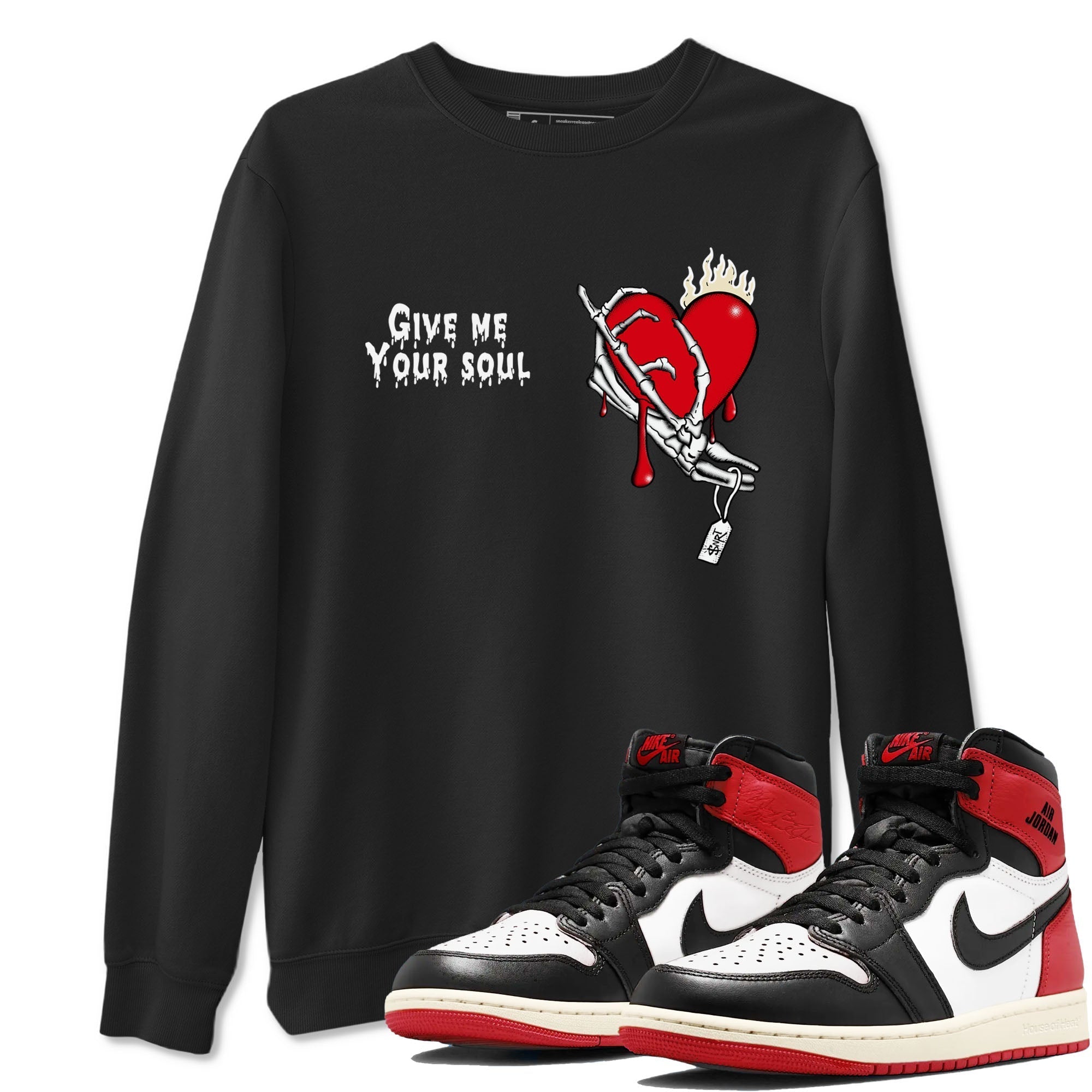Give Me Your Soul snkmatch Tees - Air Jordan 1 Black Toe Reimagined