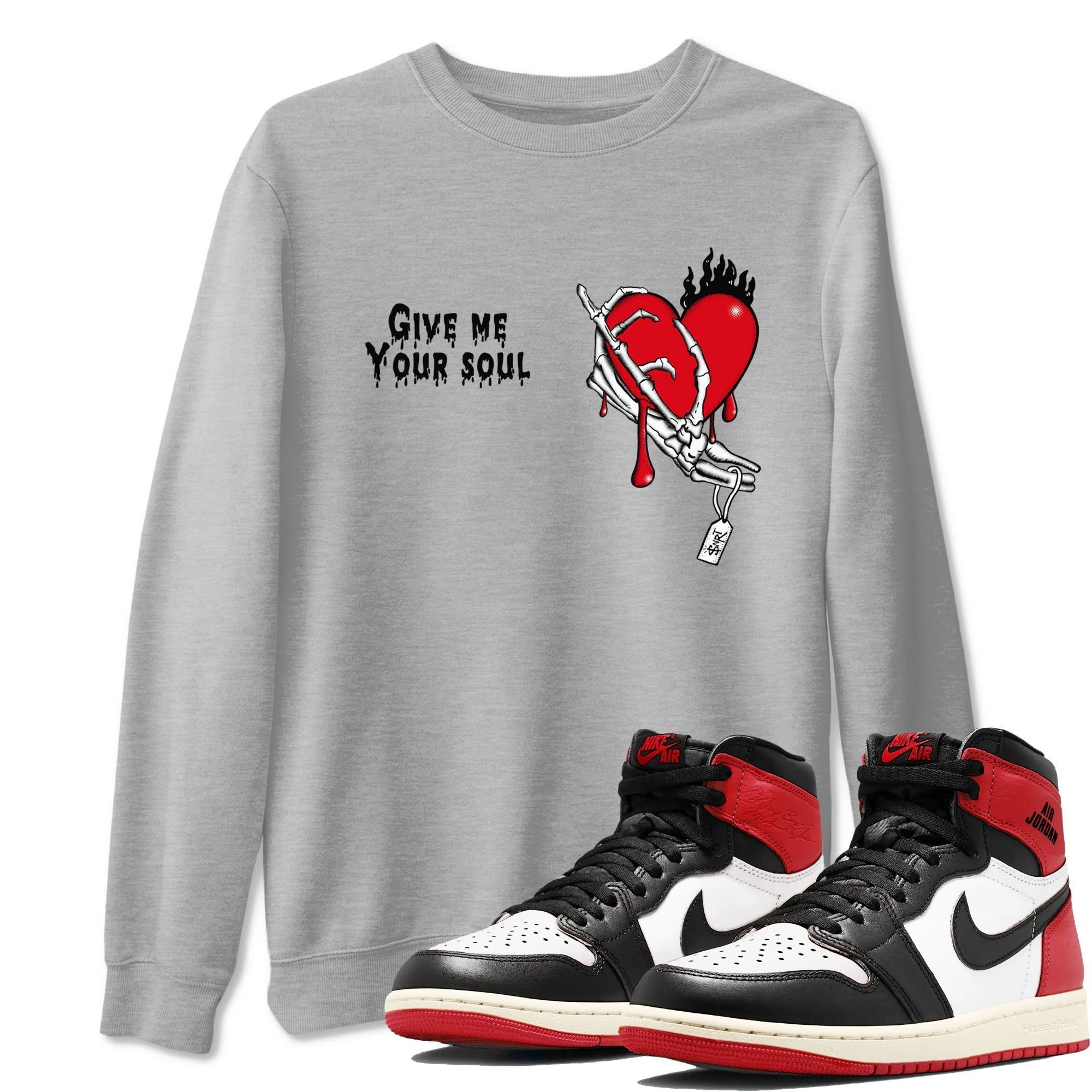 Give Me Your Soul snkmatch Tees - Air Jordan 1 Black Toe Reimagined