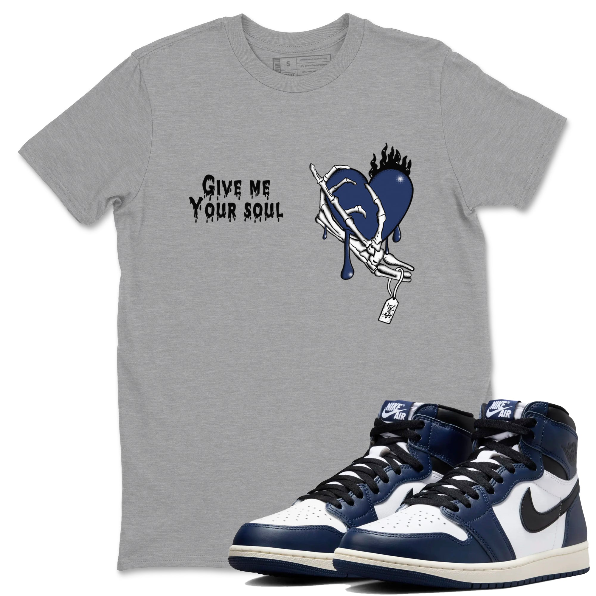 Give Me Your Soul snkmatch Tees - Air Jordan 1 Midnight Navy
