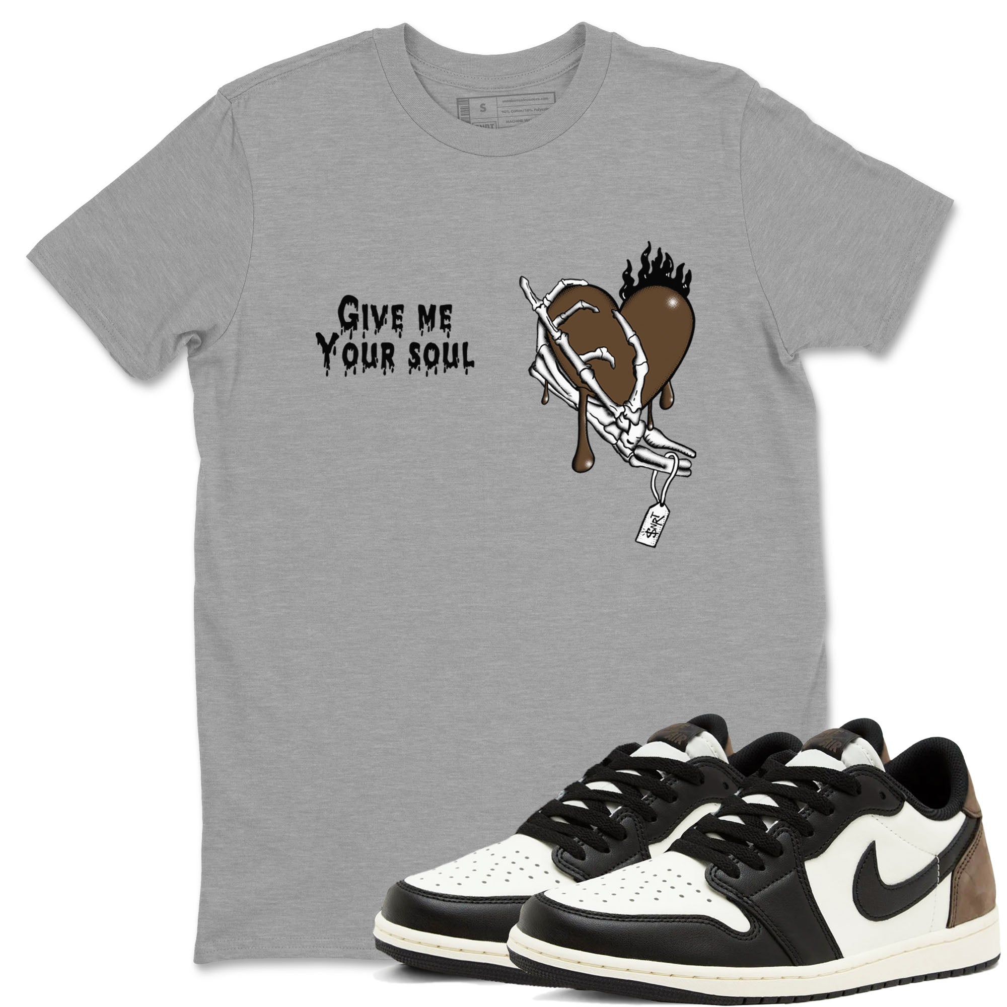 Give Me Your Soul snkmatch Tees - Air Jordan 1 Mocha