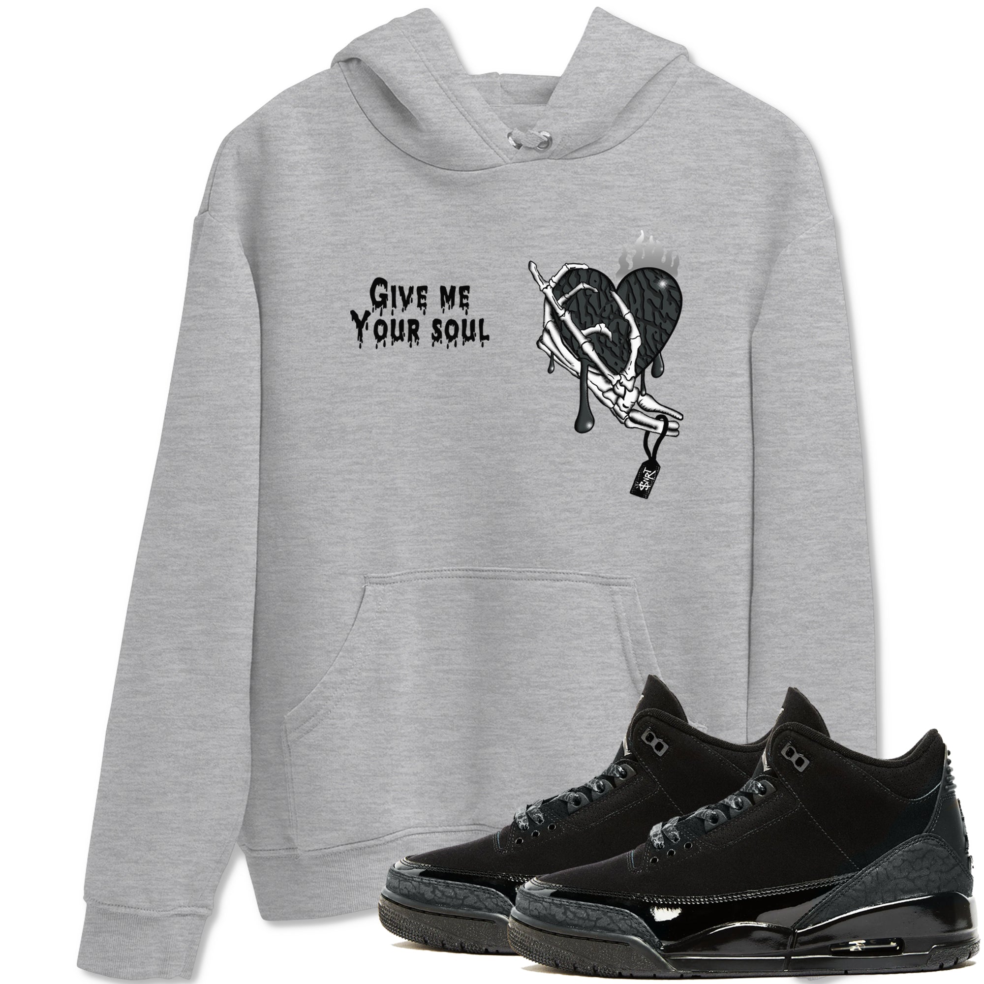 Give Me Your Soul snkmatch Tees - Air Jordan 3 Black Cat