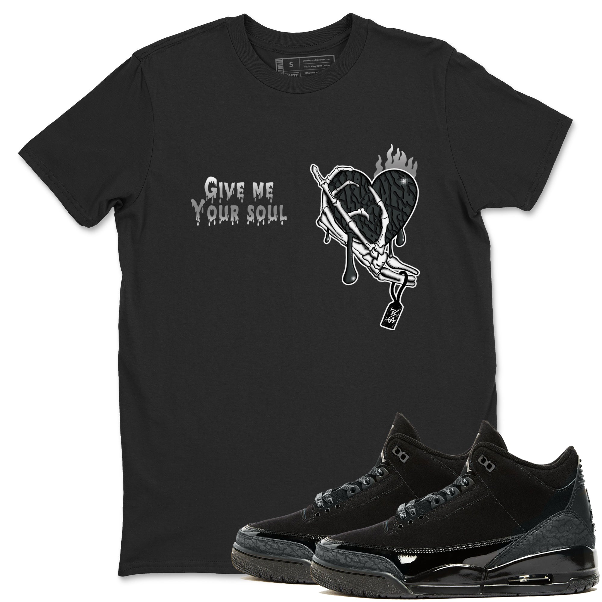 Give Me Your Soul snkmatch Tees - Air Jordan 3 Black Cat