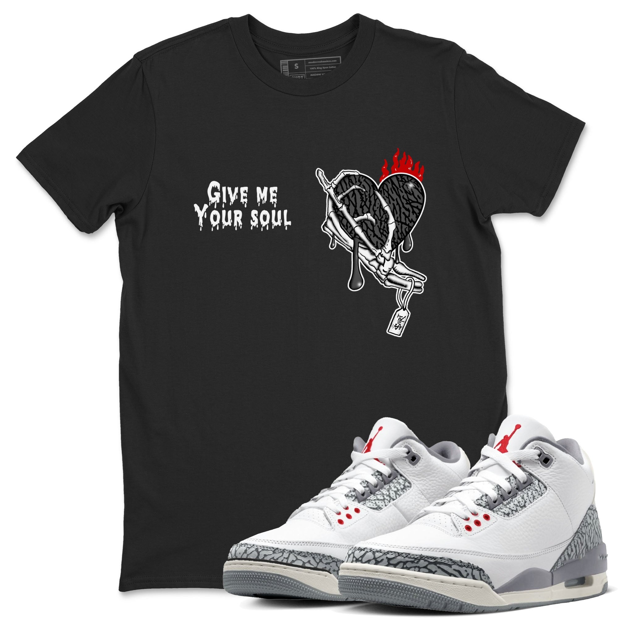 Give Me Your Soul snkmatch Tees - Air Jordan 3 Cement Grey