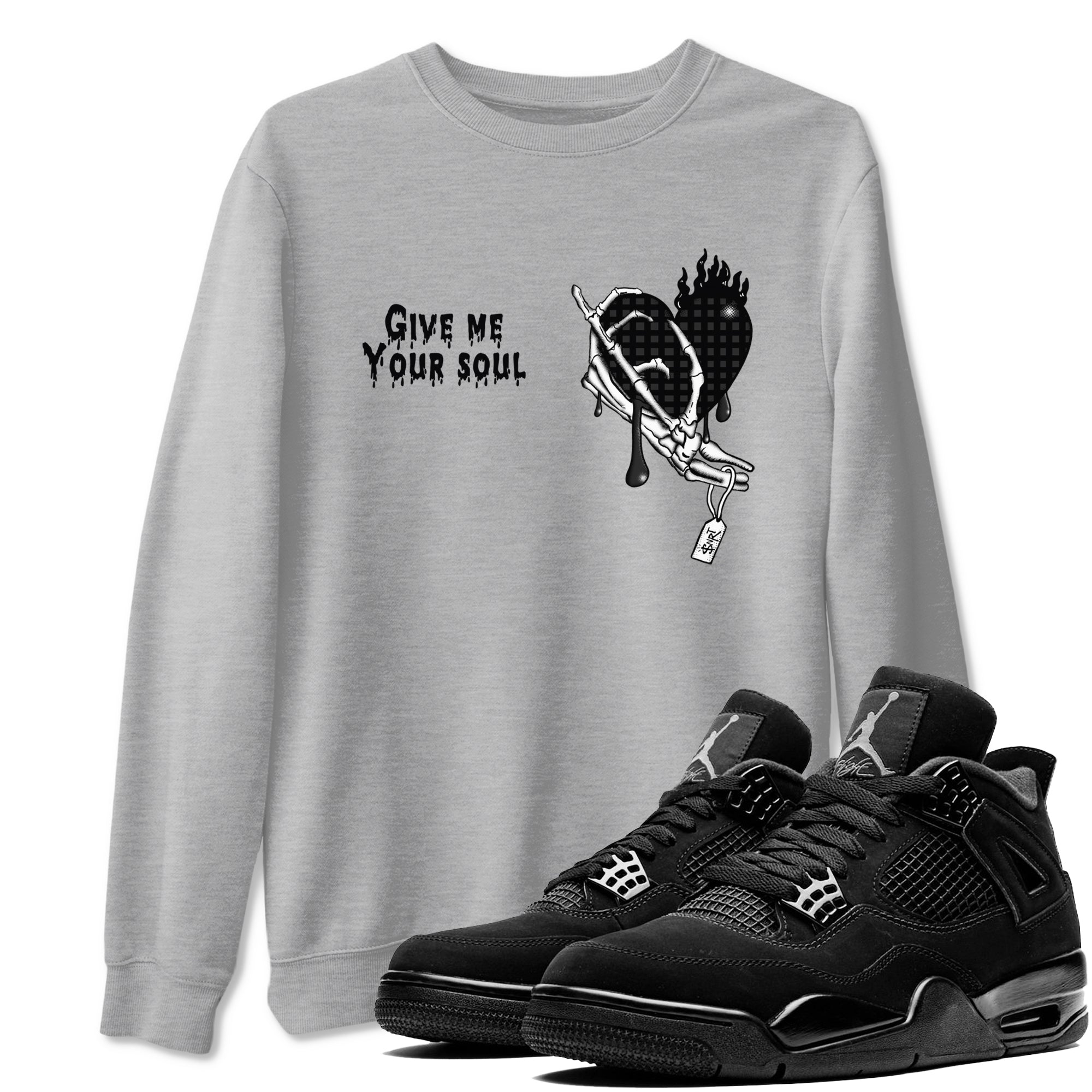 Give Me Your Soul snkmatch Tees - Air Jordan 4 Black Cat