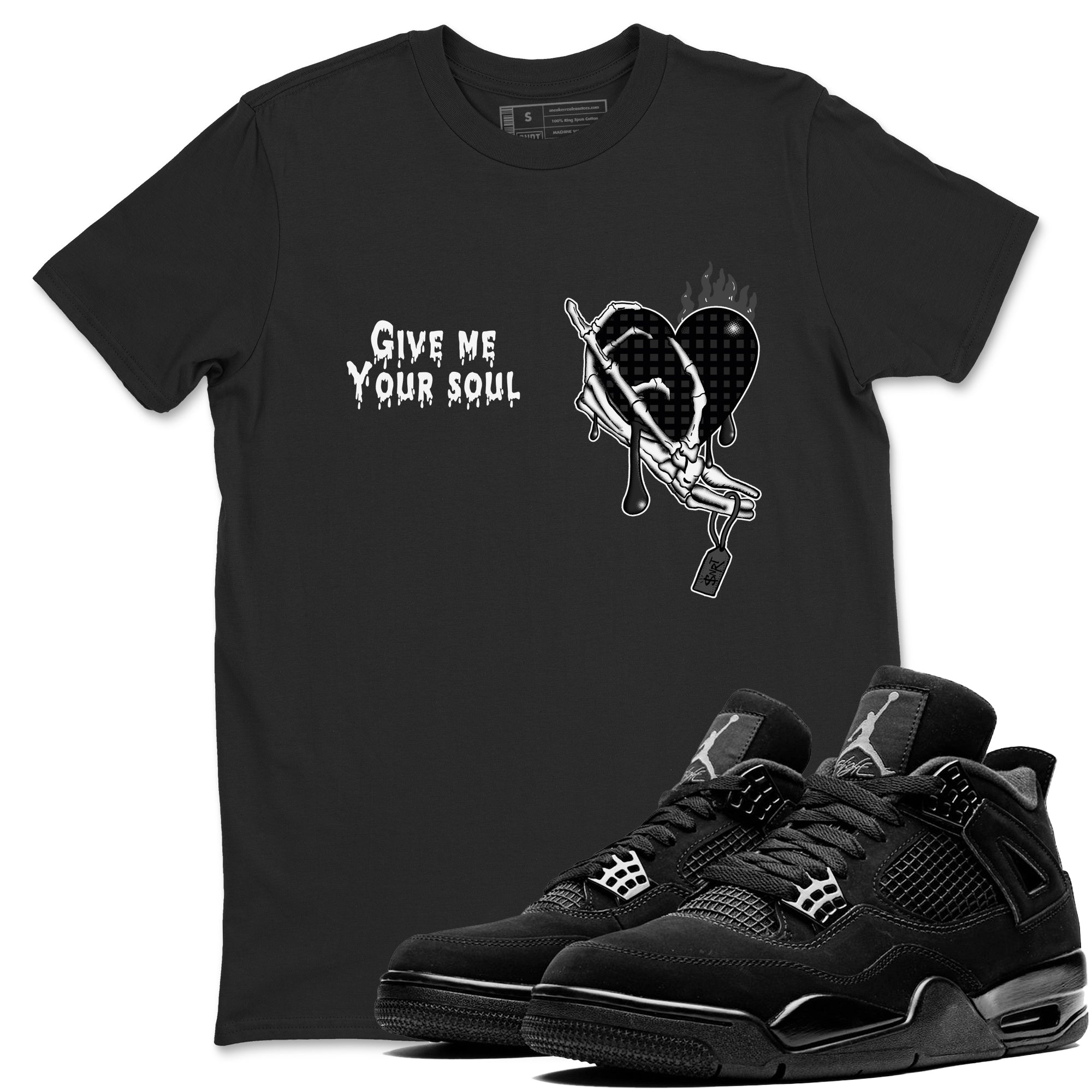 Give Me Your Soul snkmatch Tees - Air Jordan 4 Black Cat