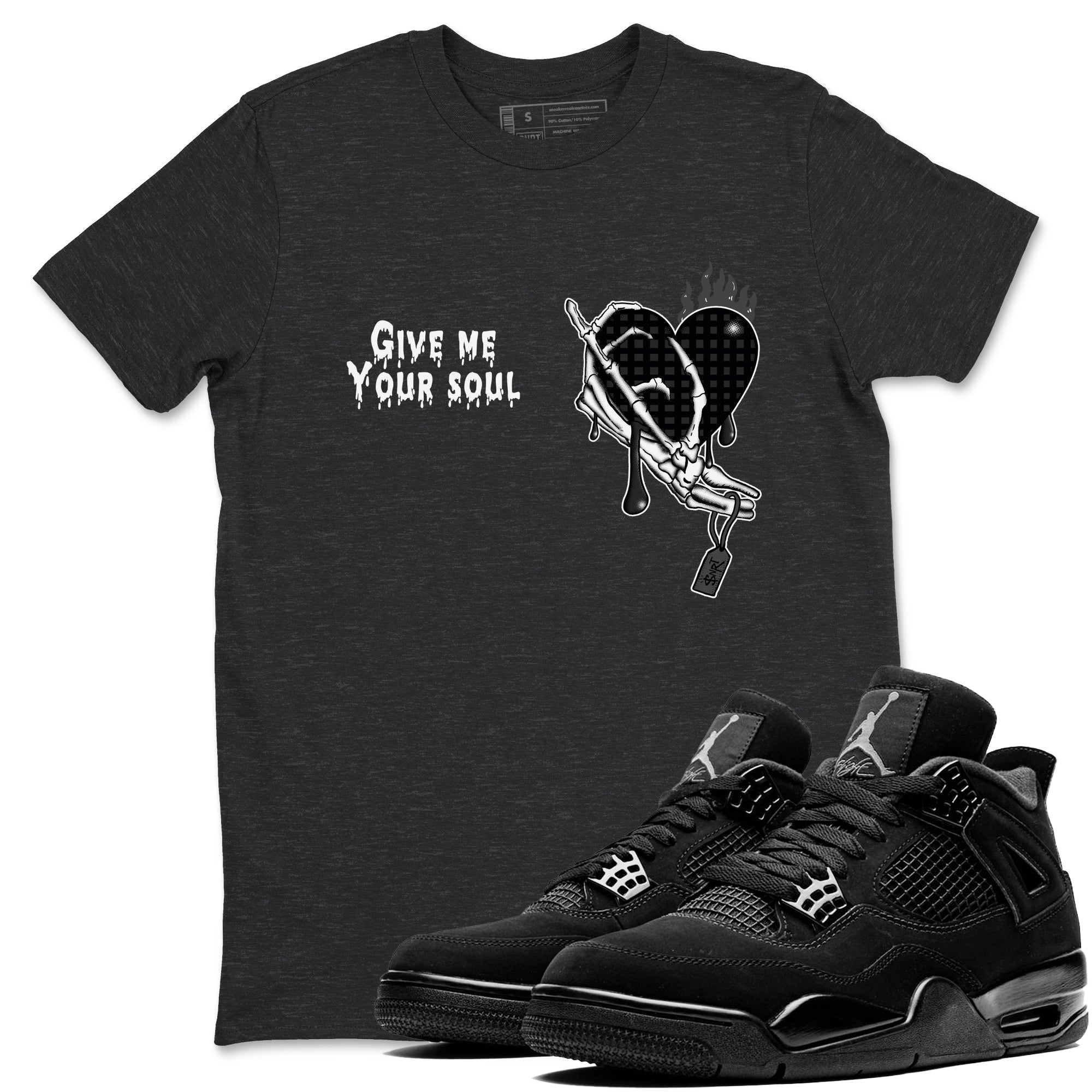 Give Me Your Soul snkmatch Tees - Air Jordan 4 Black Cat