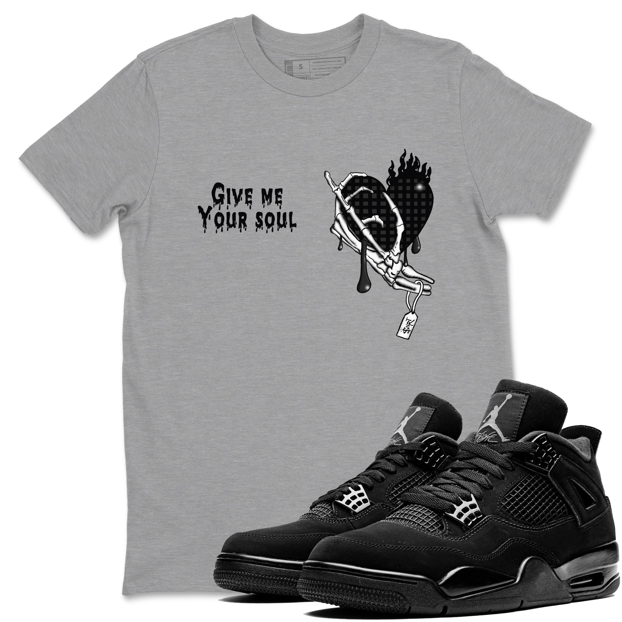 Give Me Your Soul snkmatch Tees - Air Jordan 4 Black Cat