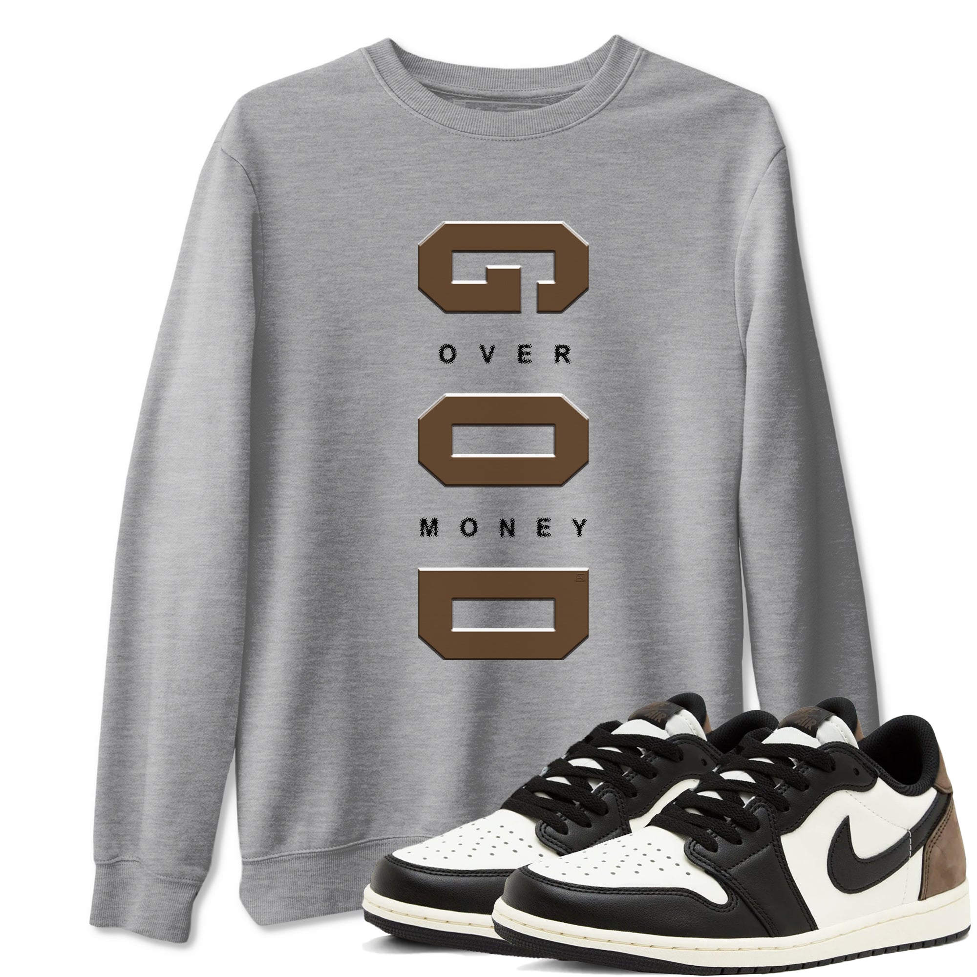 God Over Money snkmatch Tees - Air Jordan 1 Mocha