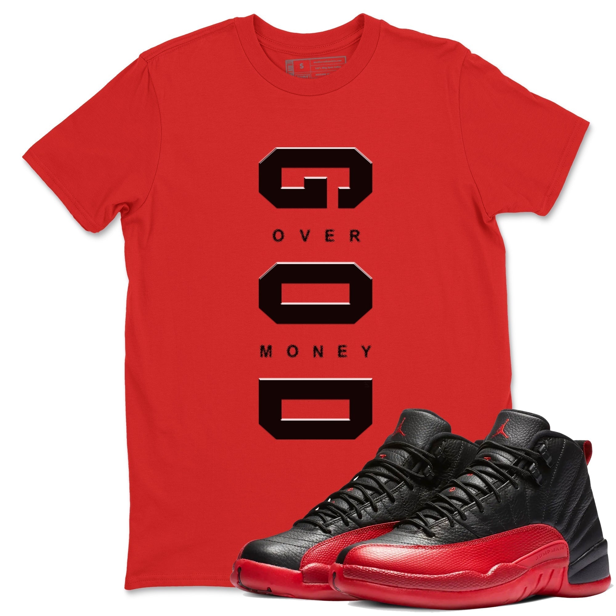 God Over Money snkmatch Tees - Air Jordan 12 Flu Game