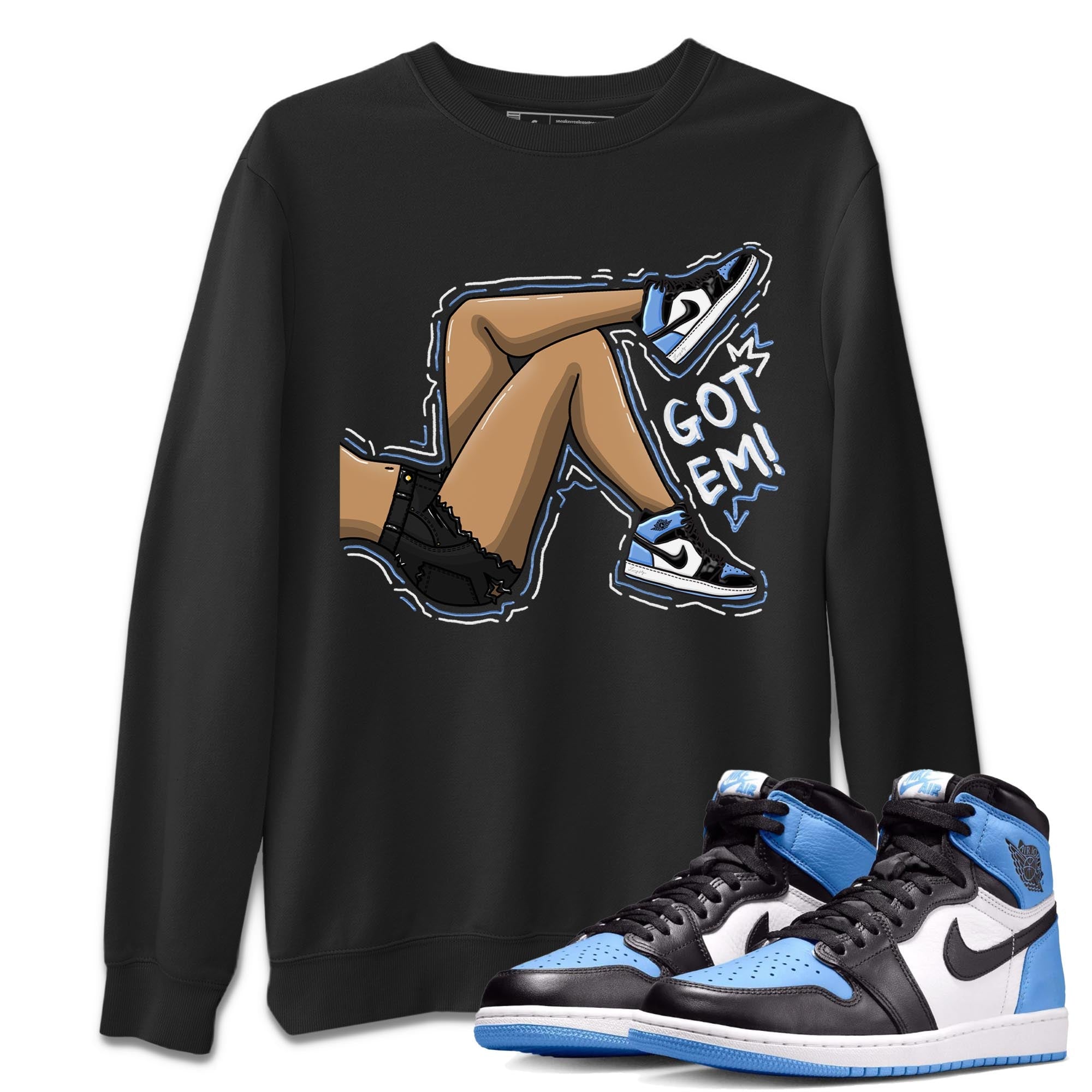 Got Em Legs snkmatch Tee - Air Jordan 1 UNC Toe