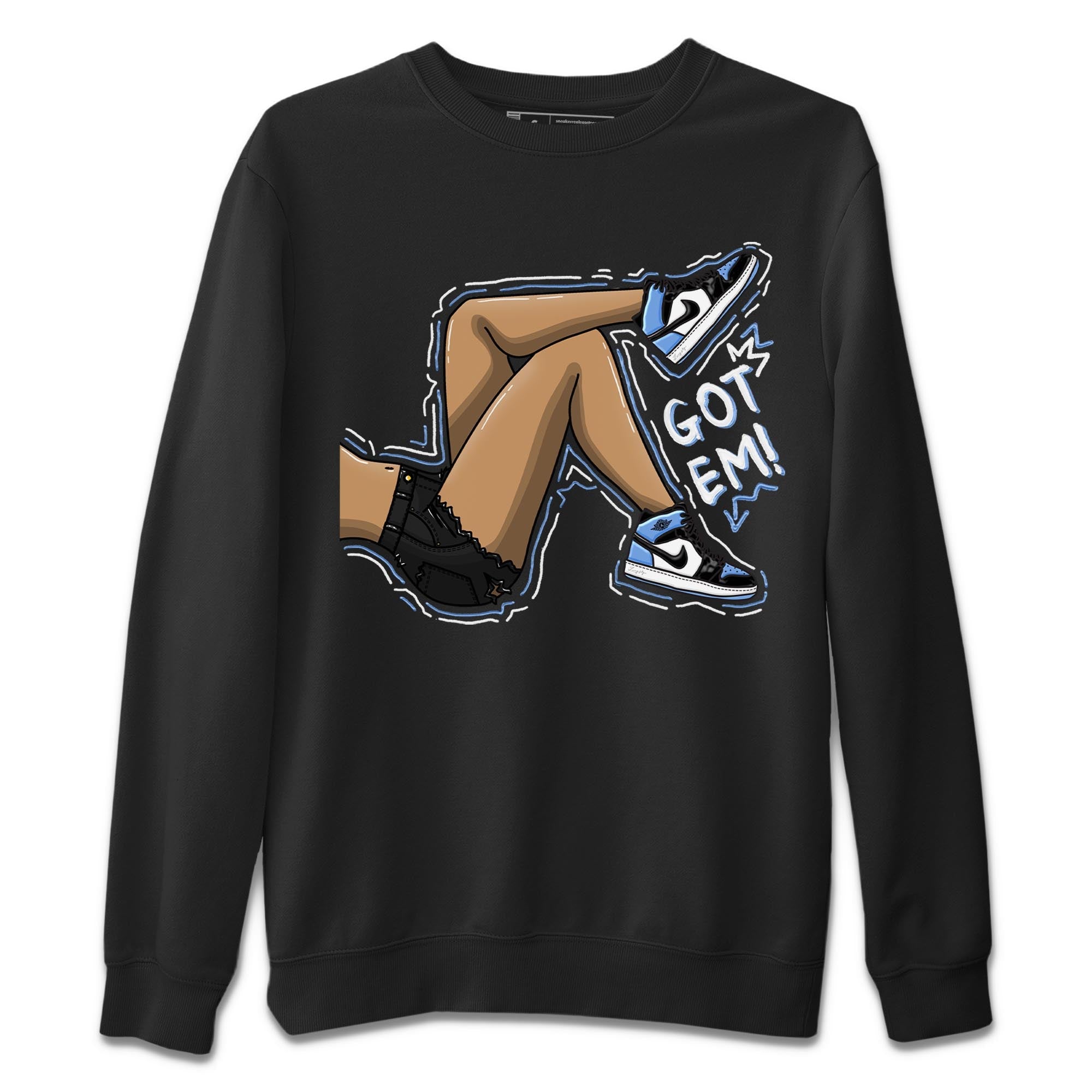 Got Em Legs snkmatch Tee - Air Jordan 1 UNC Toe